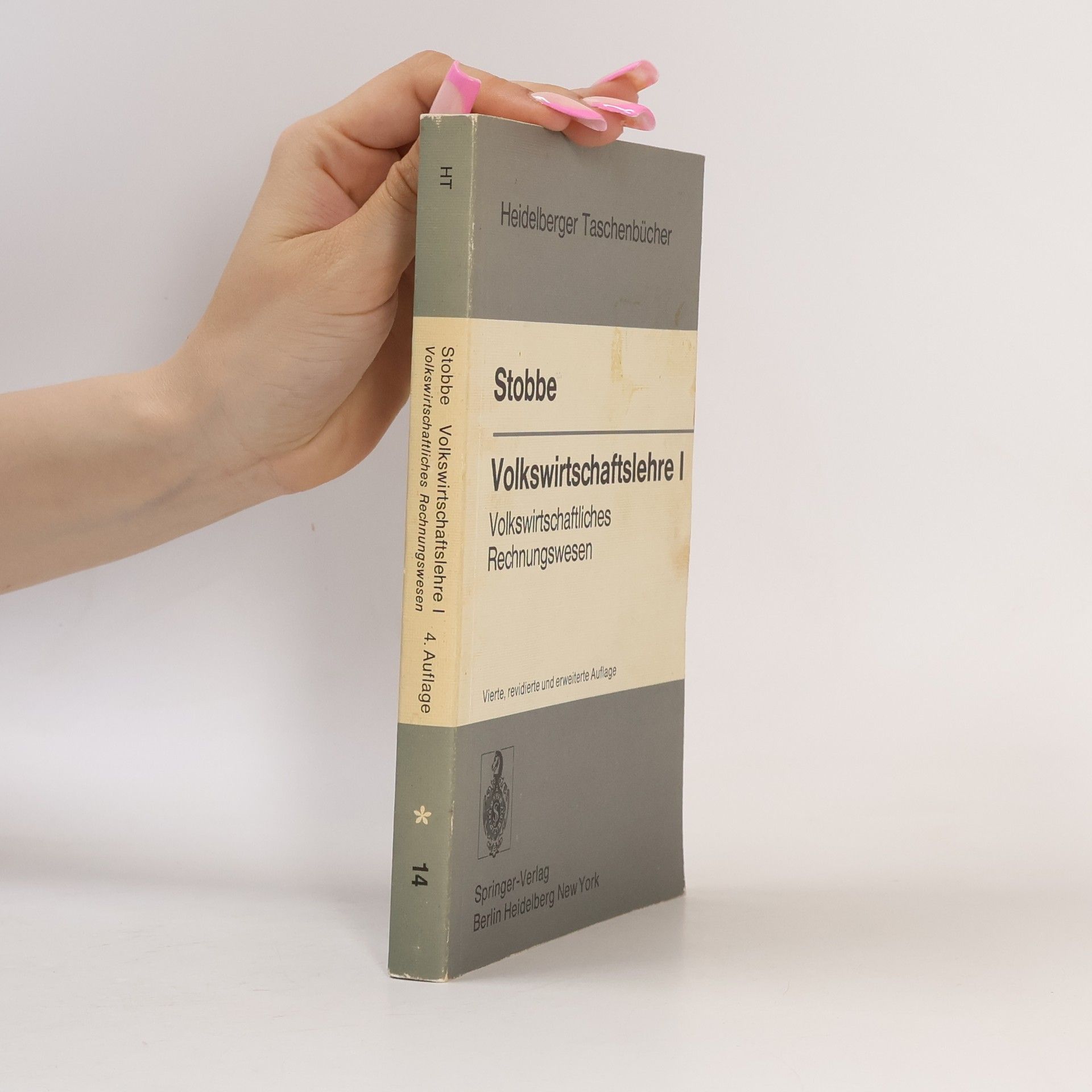 A. Stobbe Heidelberger Taschenbücher - 14: Volkswirtschaftslehre I