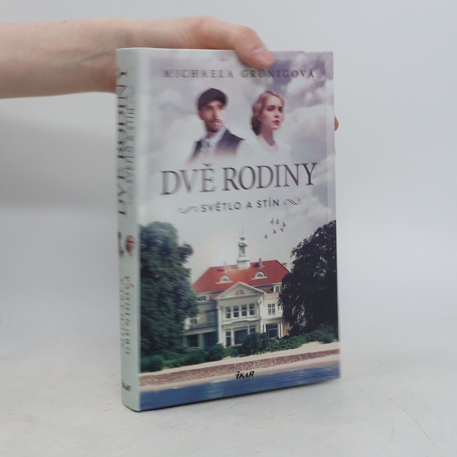 Michaela Grünig Dvě rodiny. Světlo a stín