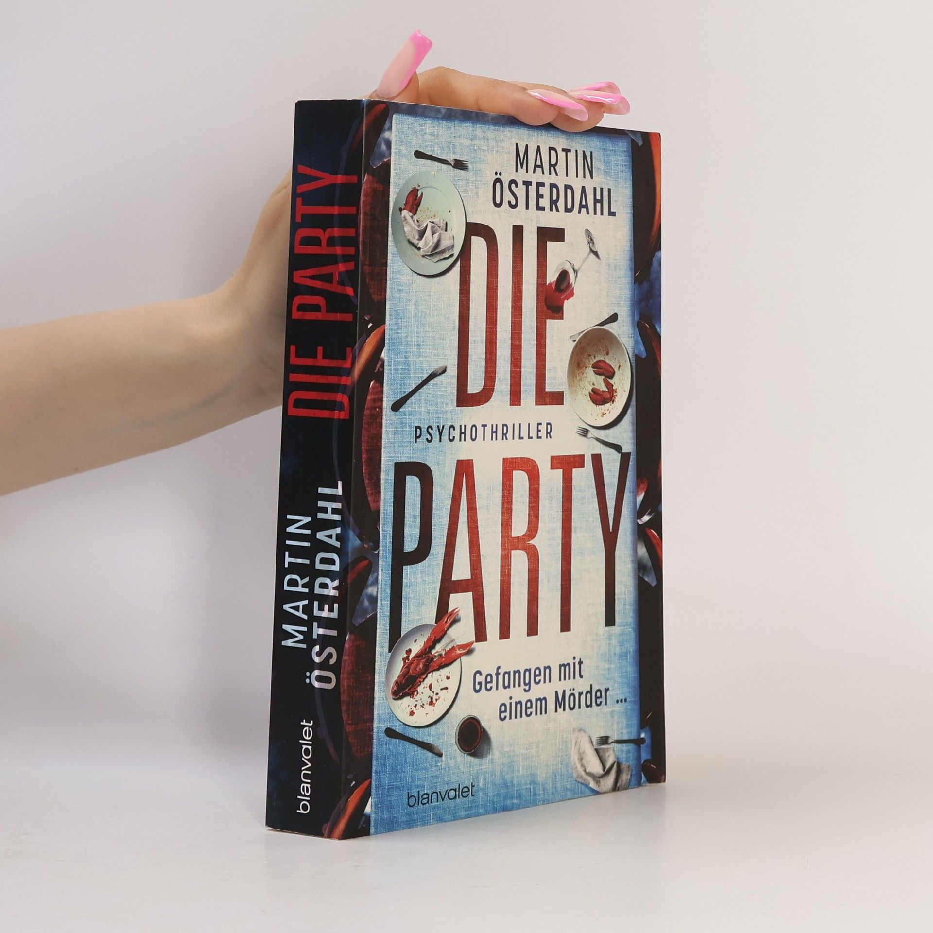 Martin Österdahl Die Party - Gefangen mit einem Mörder …