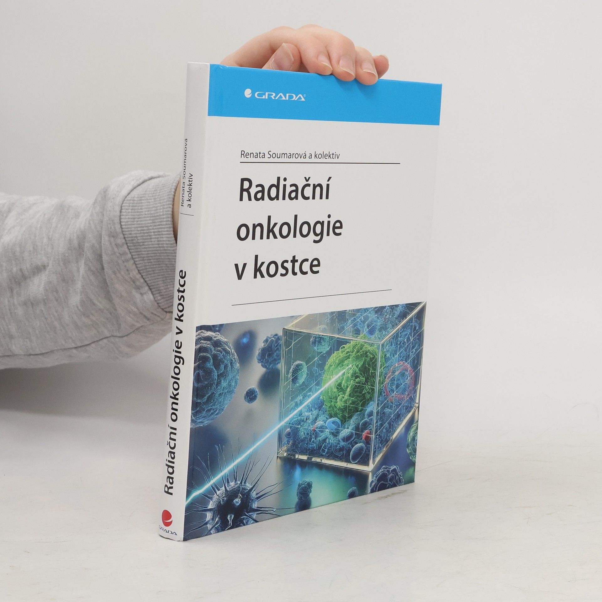 Renata Soumarová Radiační onkologie v kostce