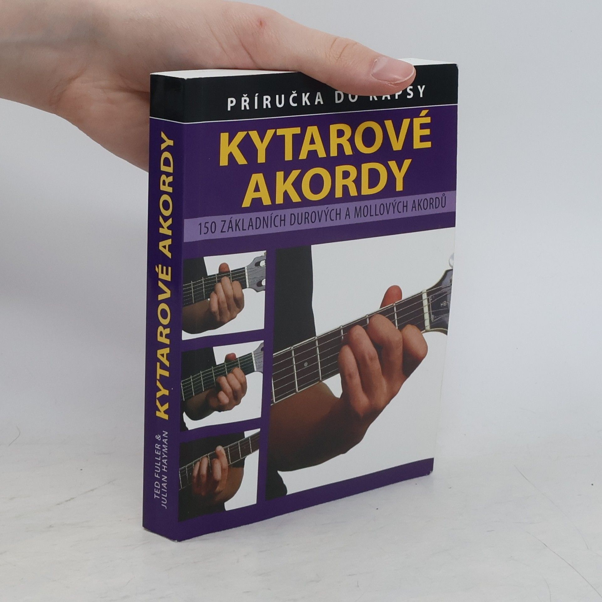 Základní kytarové akordy 150 základních durových a mollových akordů