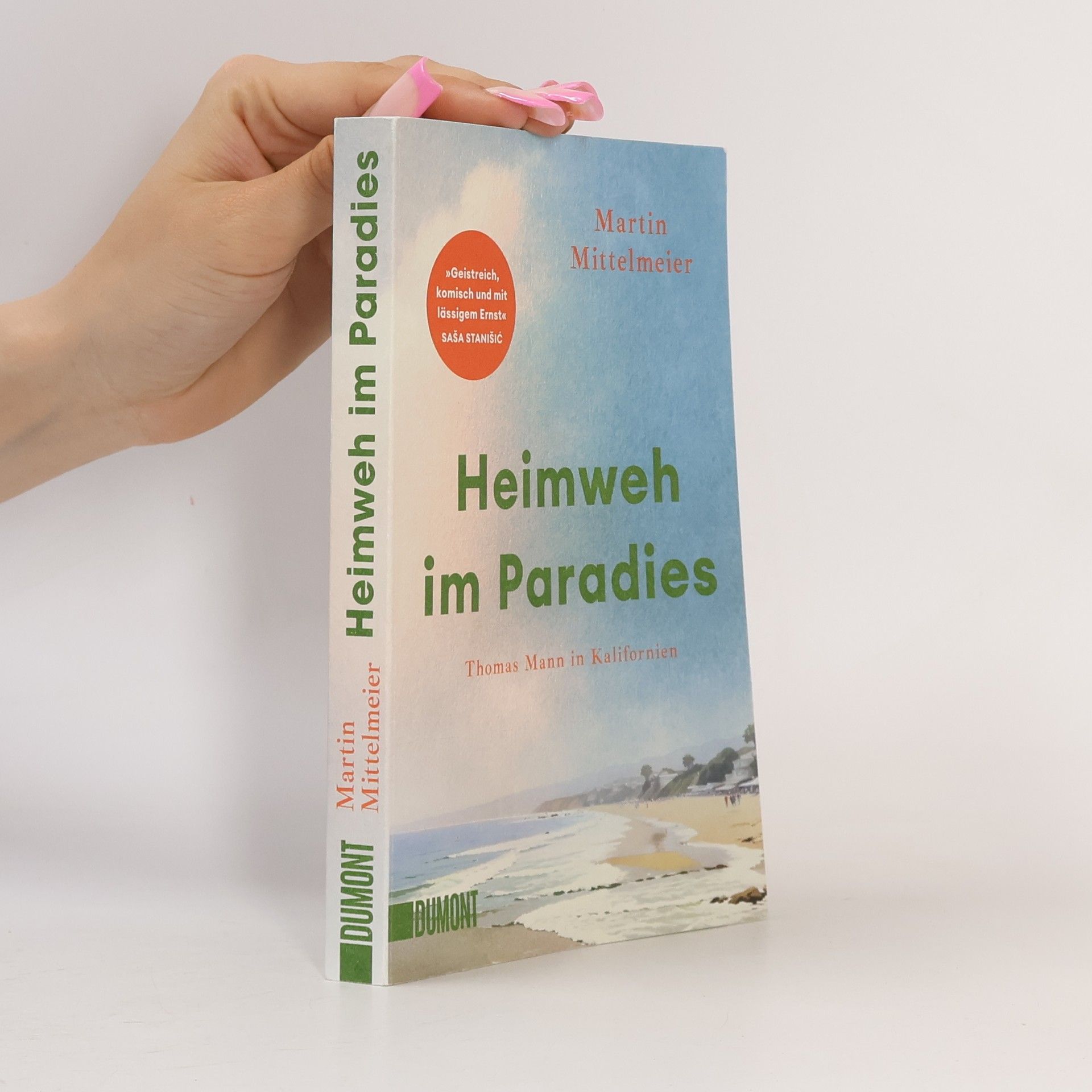 Martin Mittelmeier Heimweh im Paradies: Thomas Mann in Kalifornien