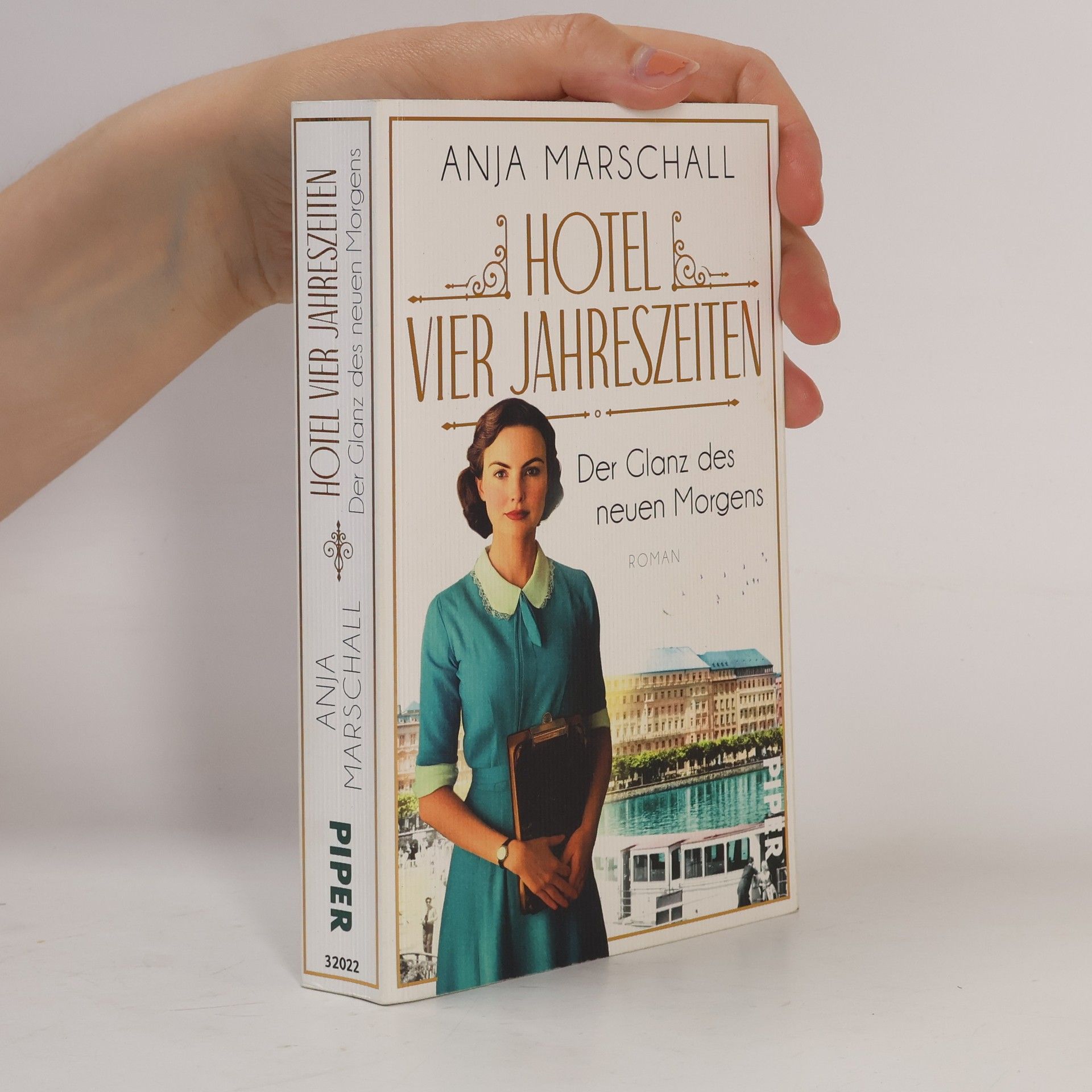 Anja Marschall Das Vier Jahreszeiten - 2: Hotel Vier Jahreszeiten – Der Glanz des neuen Morgens