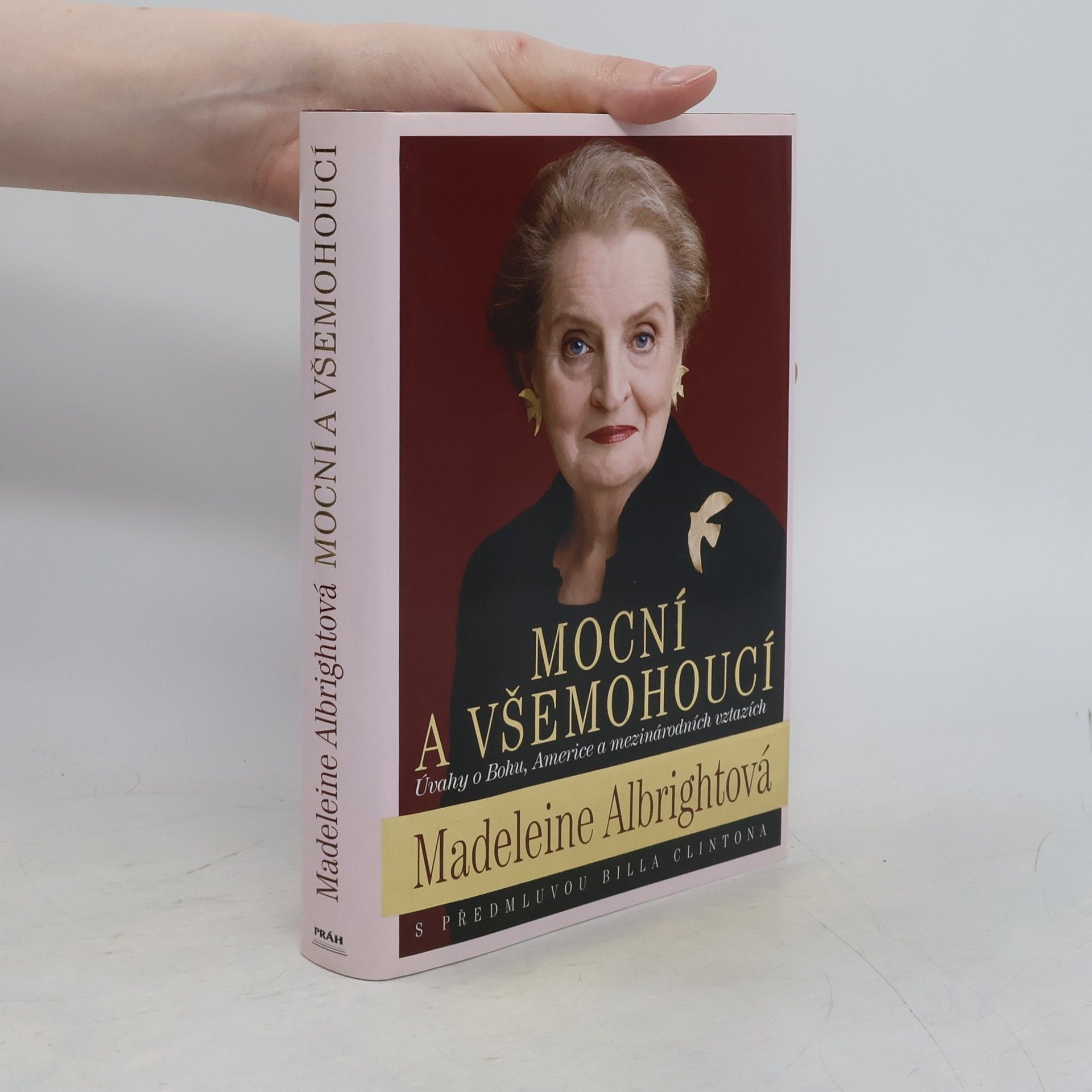 Madeleine Albright Mocní a všemohoucí