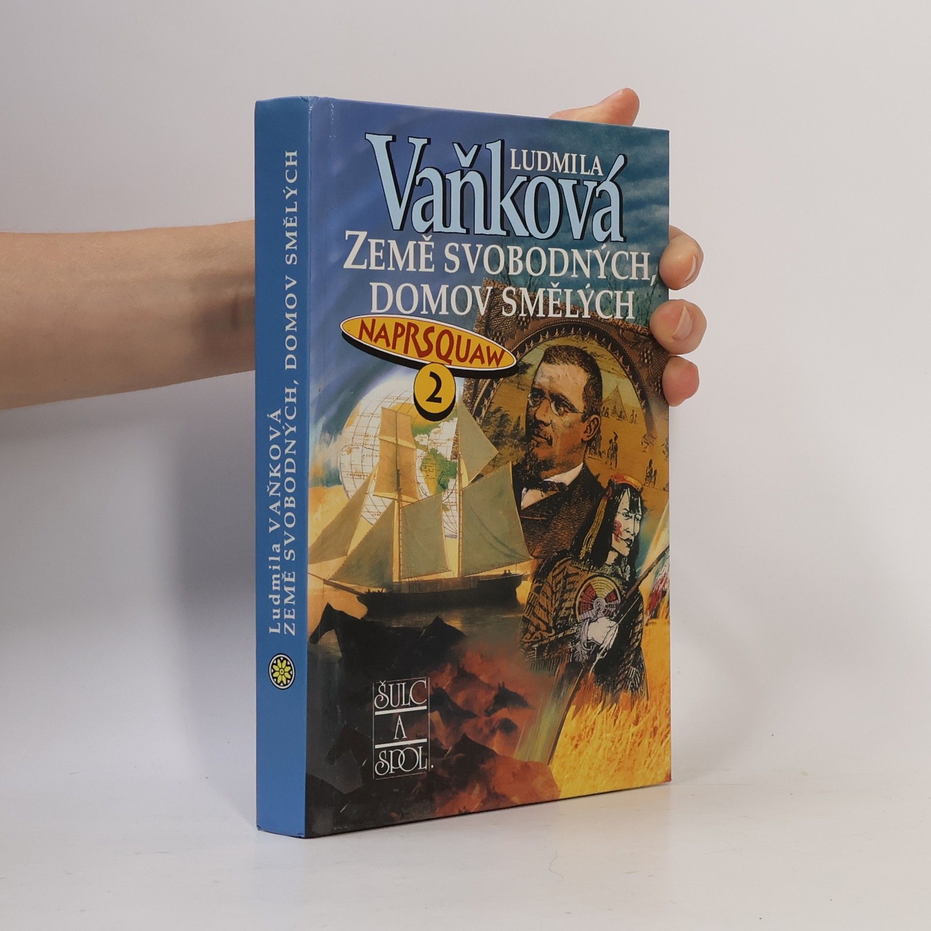 Vaňková Ludmila Země svobodných, domov smělých