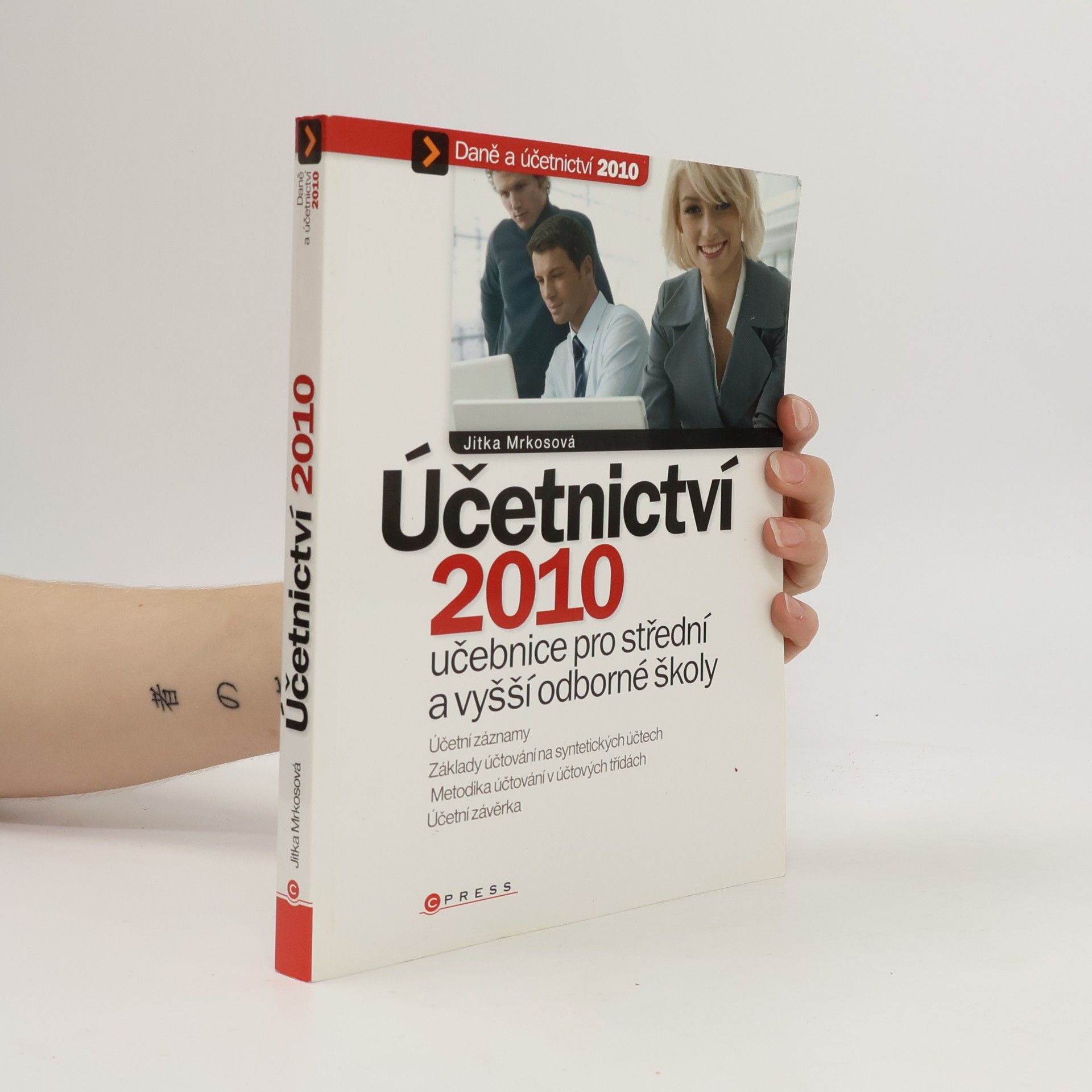 Jitka Mrkosová Účetnictví 2010 : učebnice pro SŠ a VOŠ