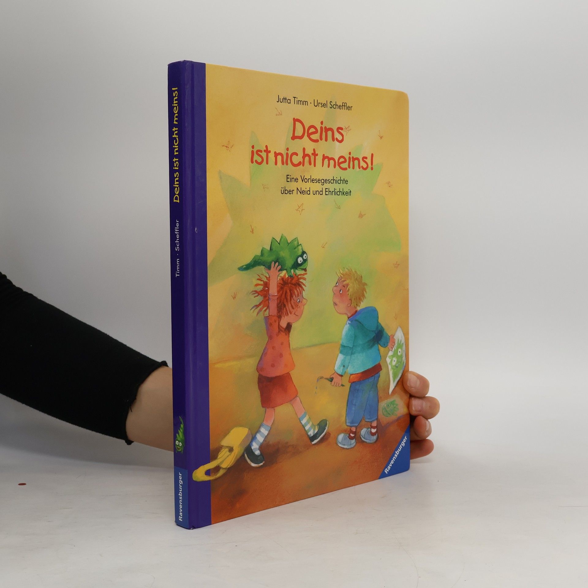 Ursel Scheffler Deins ist nicht meins!