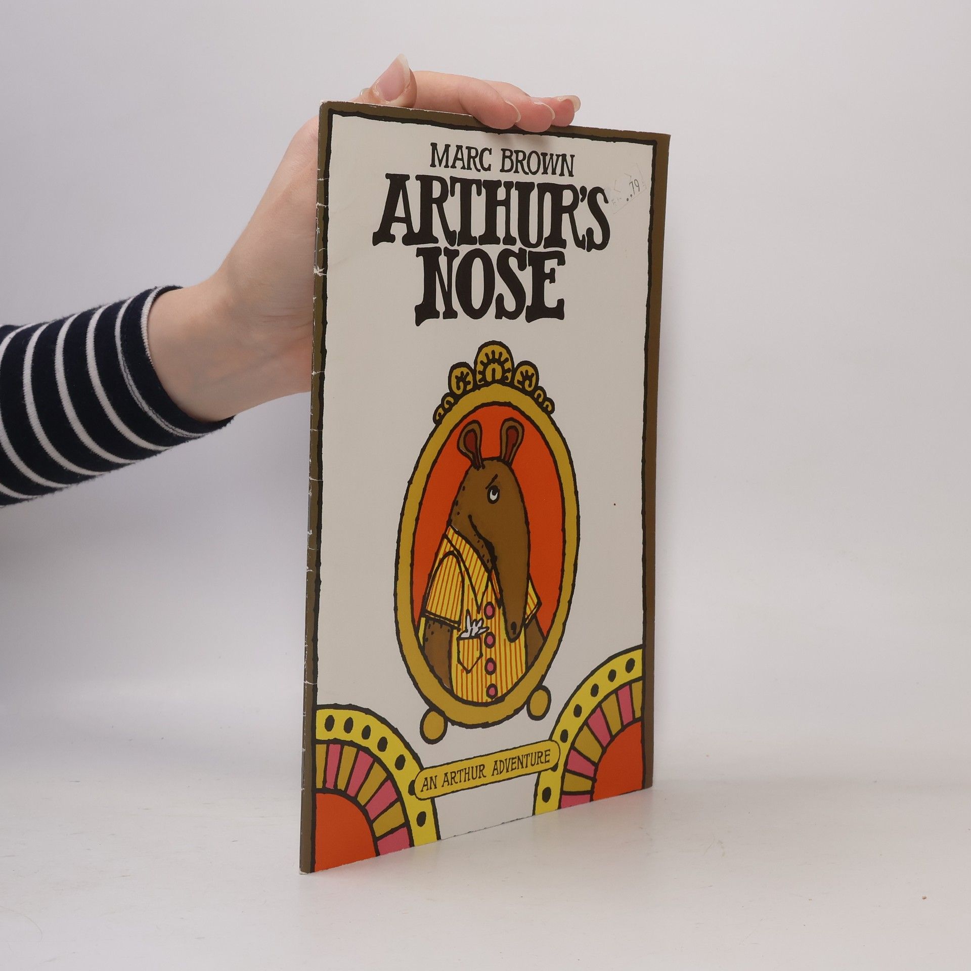 Marc Tolon Brown Arthur Adventure: Arthur's Nose