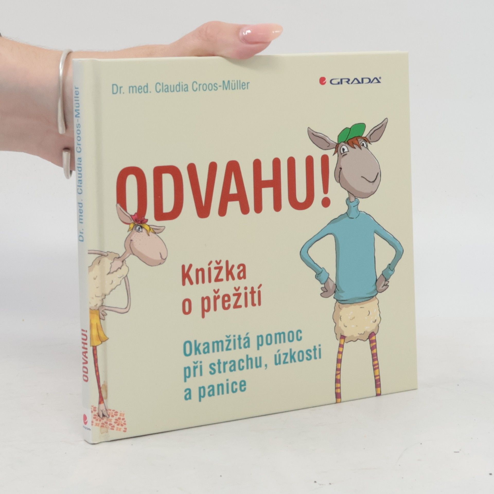 Claudia Croos-Müller Odvahu! Knížka o přežití