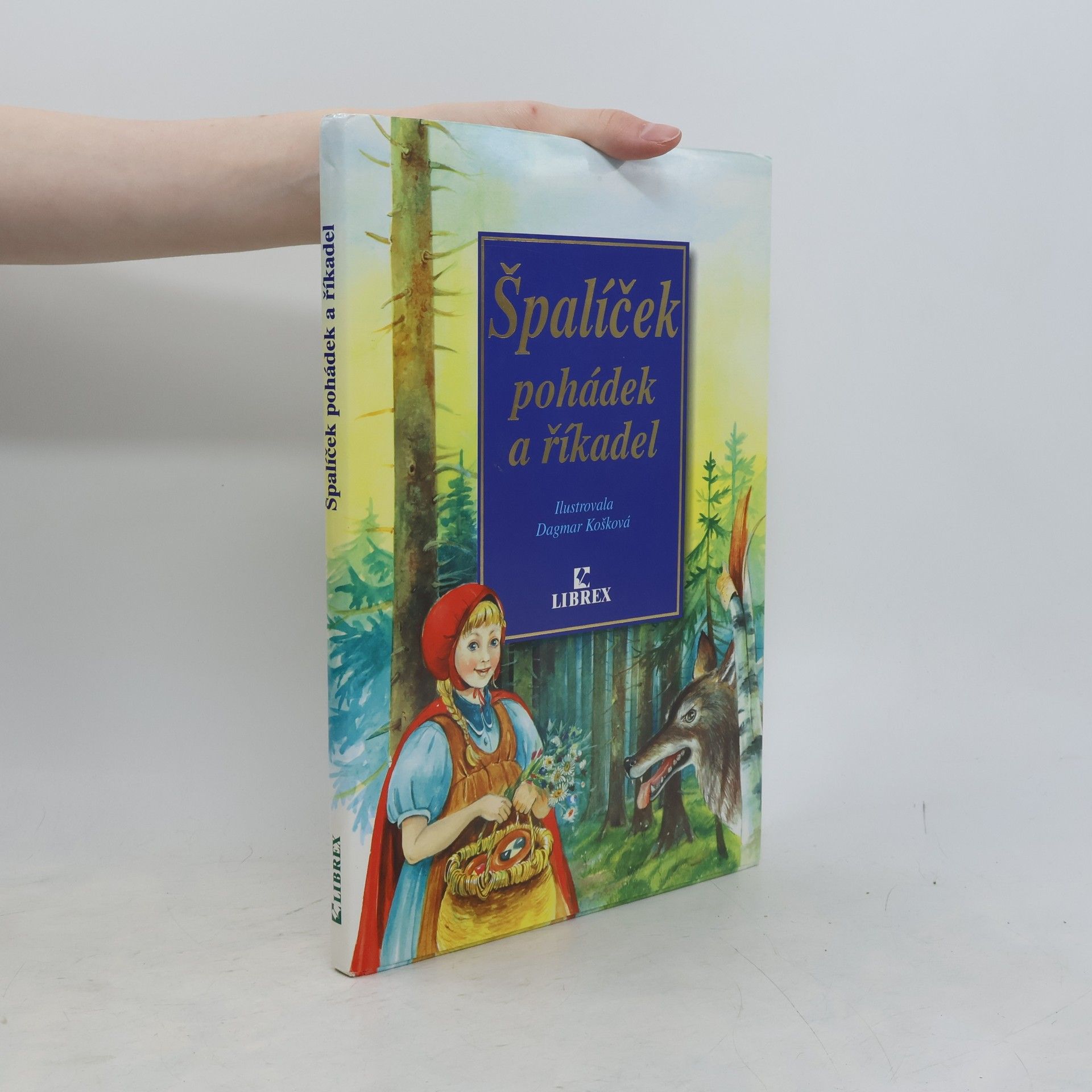 Dagmar Košková Špalíček pohádek a říkadel
