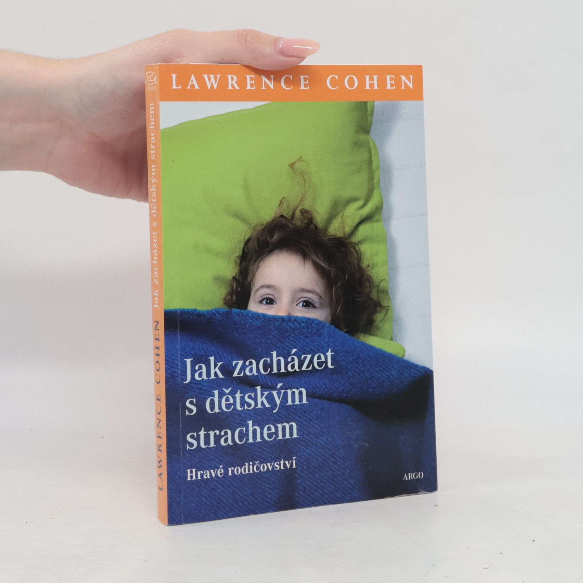 Jak zacházet s dětským strachem. Hravé rodičovství