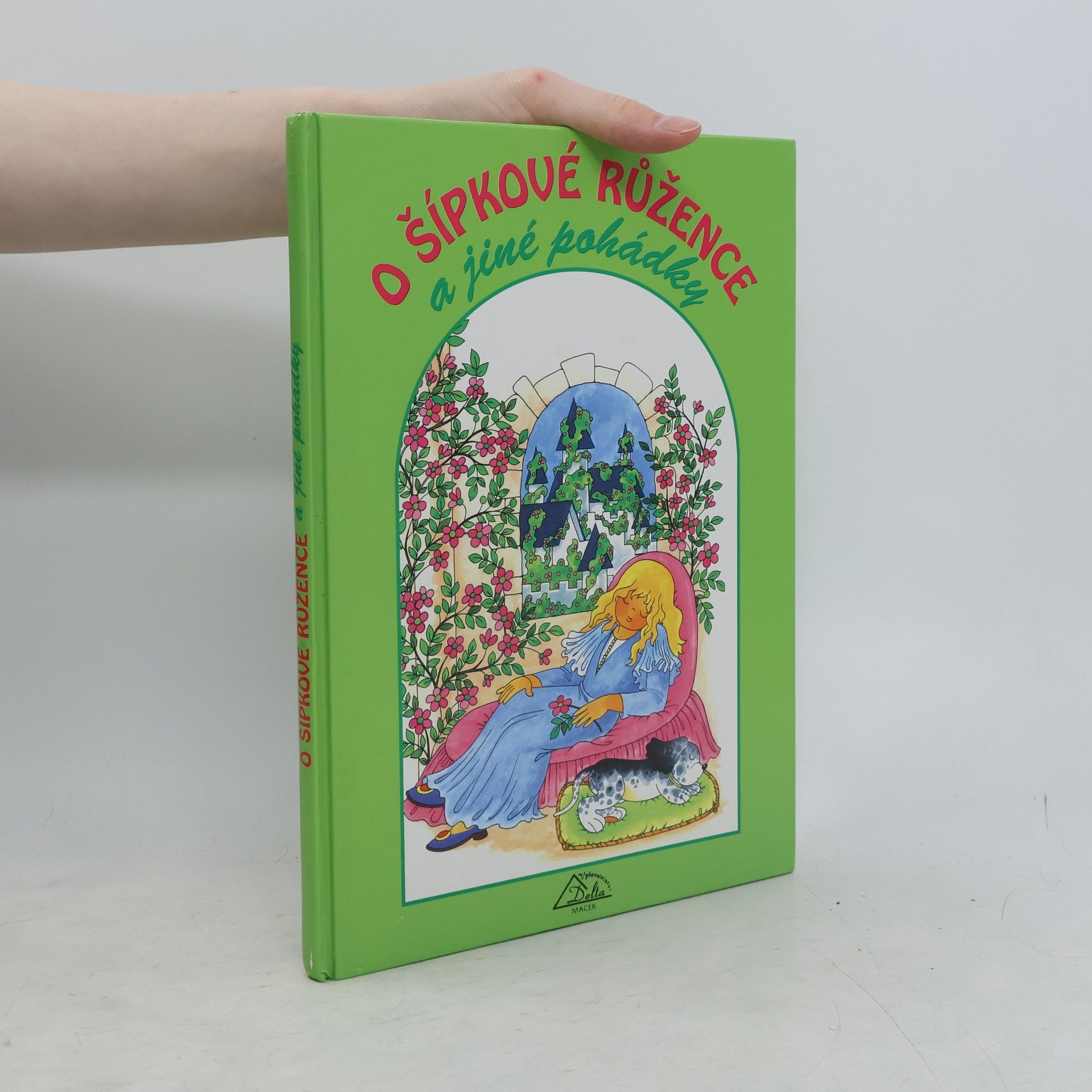 Various authors O Šípkové Růžence a jiné pohádky