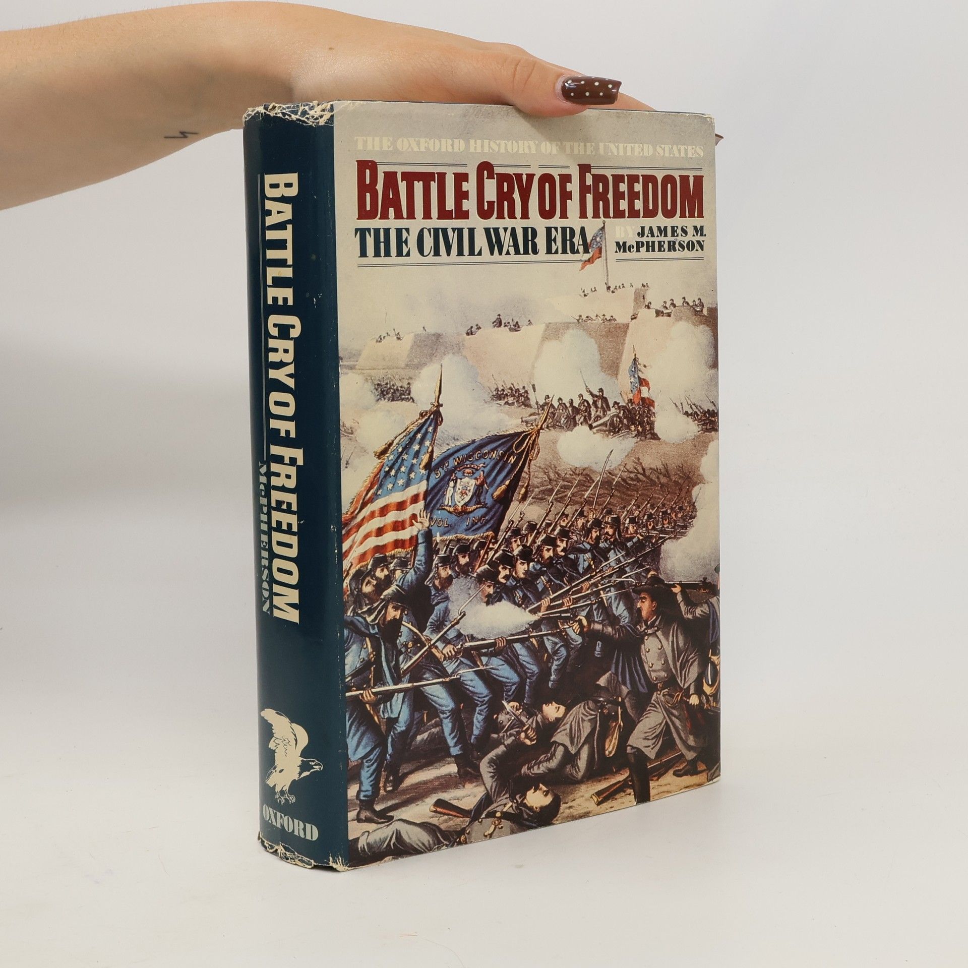 James M. McPherson The Oxford History of the United States: Battle Cry of Freedom