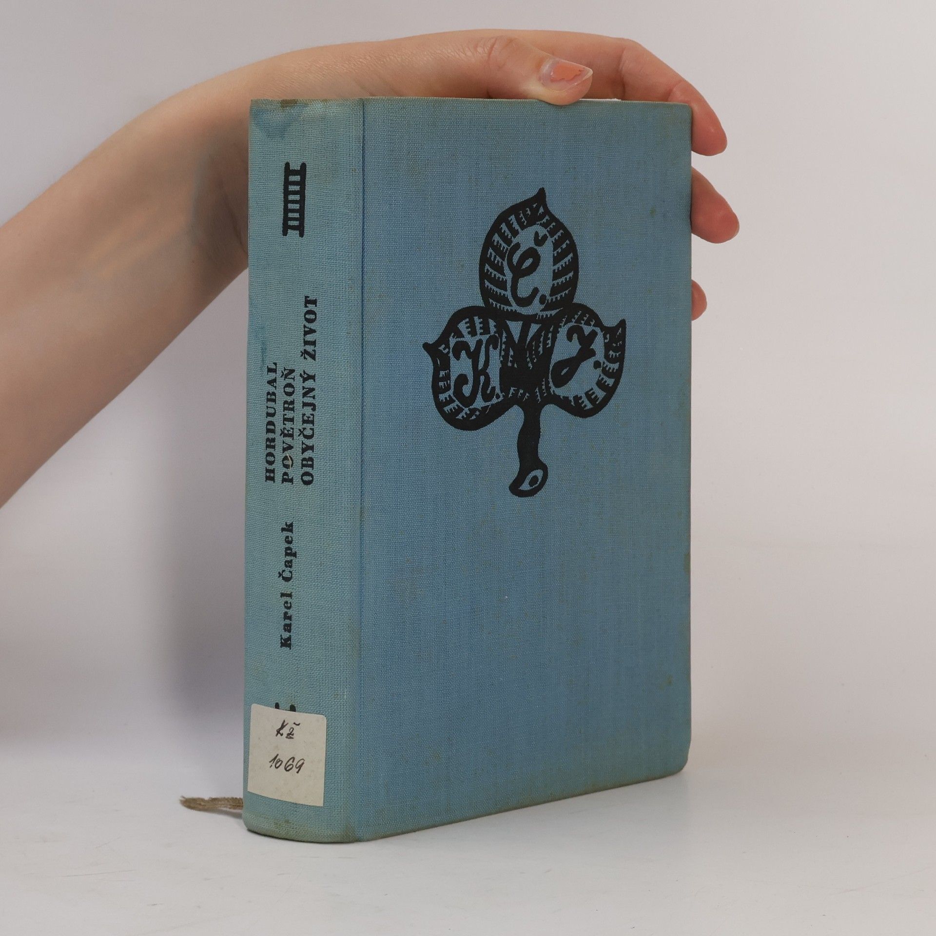 Karel Čapek Dílo bratří Čapků. Hordubal. Povětroň. Obyčejný život