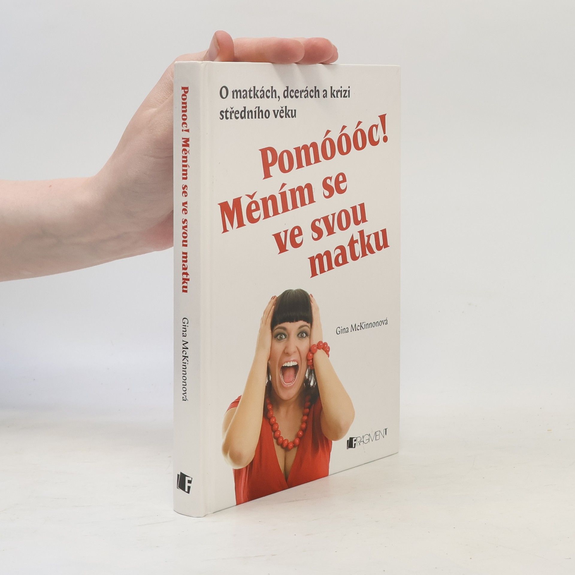 Mike Mosedale Pomóóóc! Měním se ve svou matku