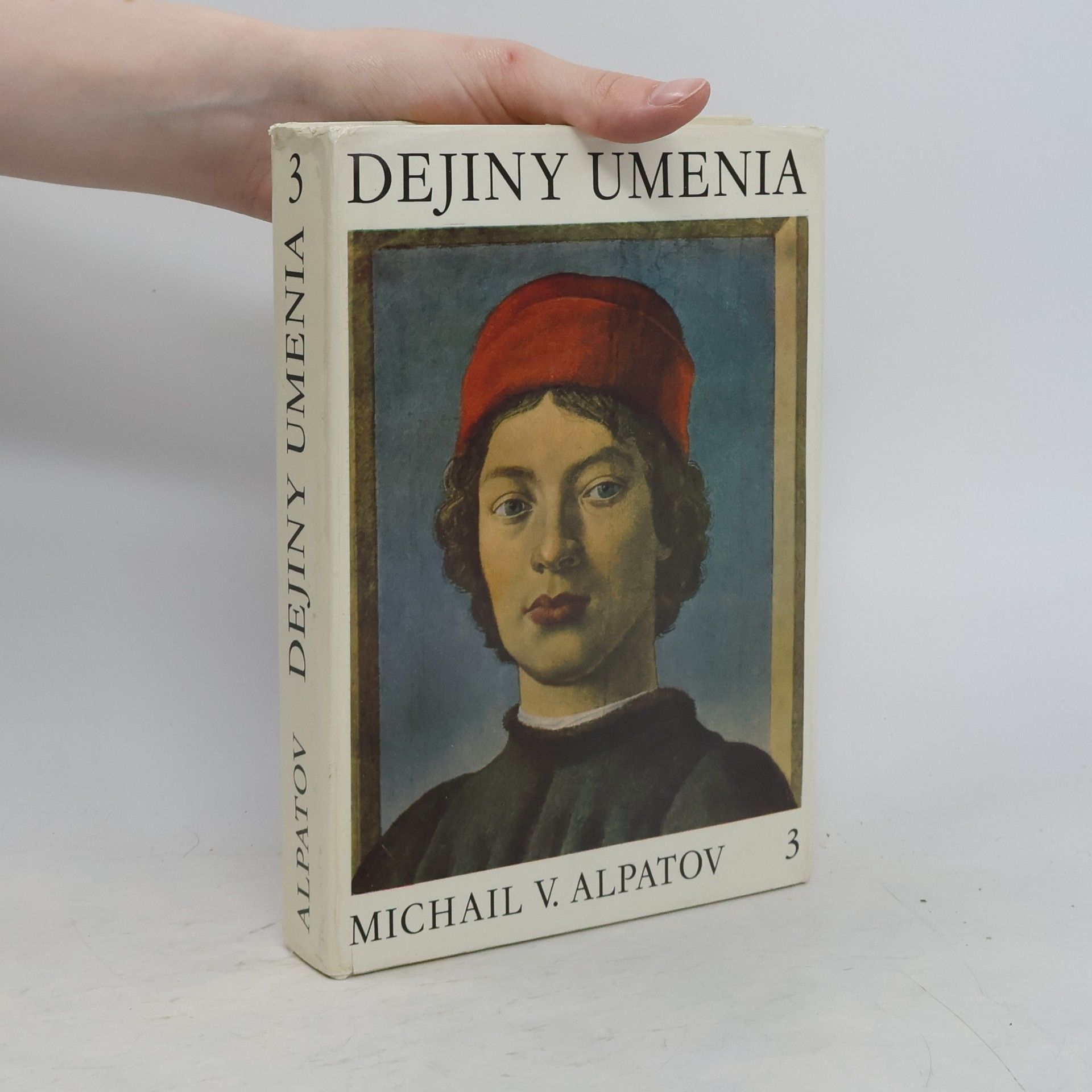 Michail Vladimirovič Alpatov Dejiny umenia 3. Umenie renesancie