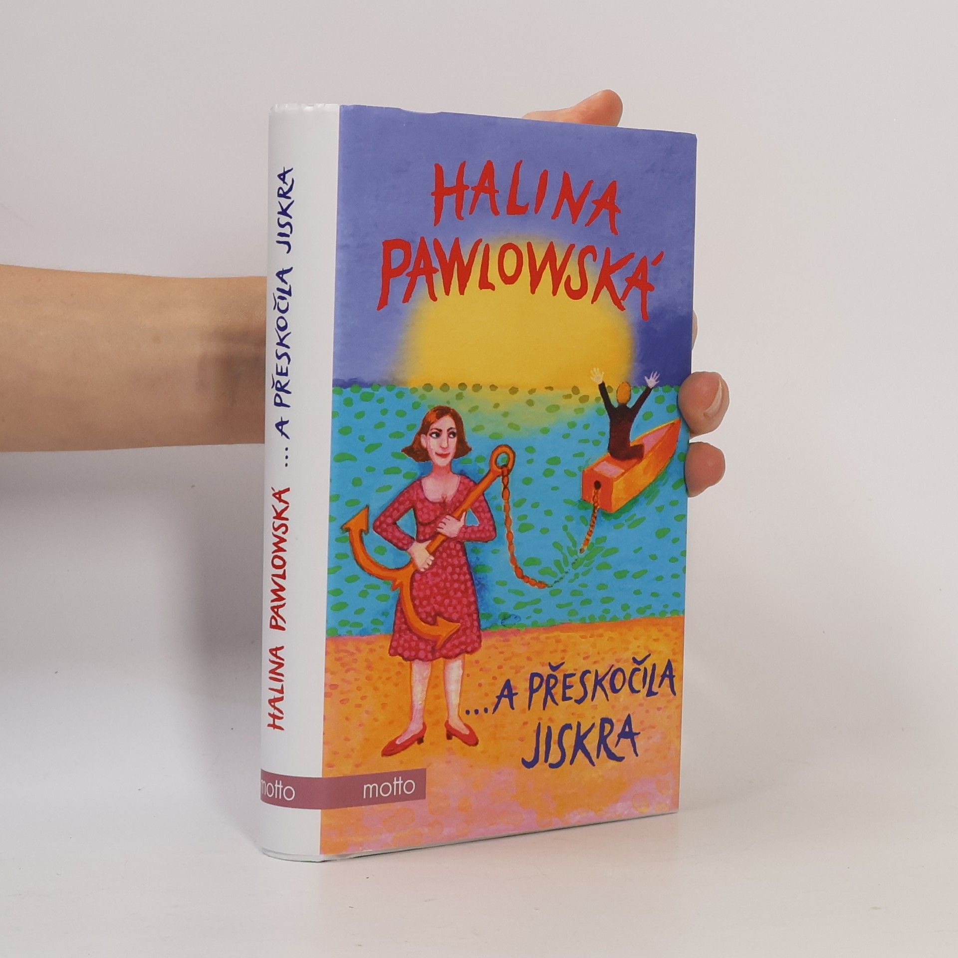 Halina Pawlowská ...a přeskočila jiskra