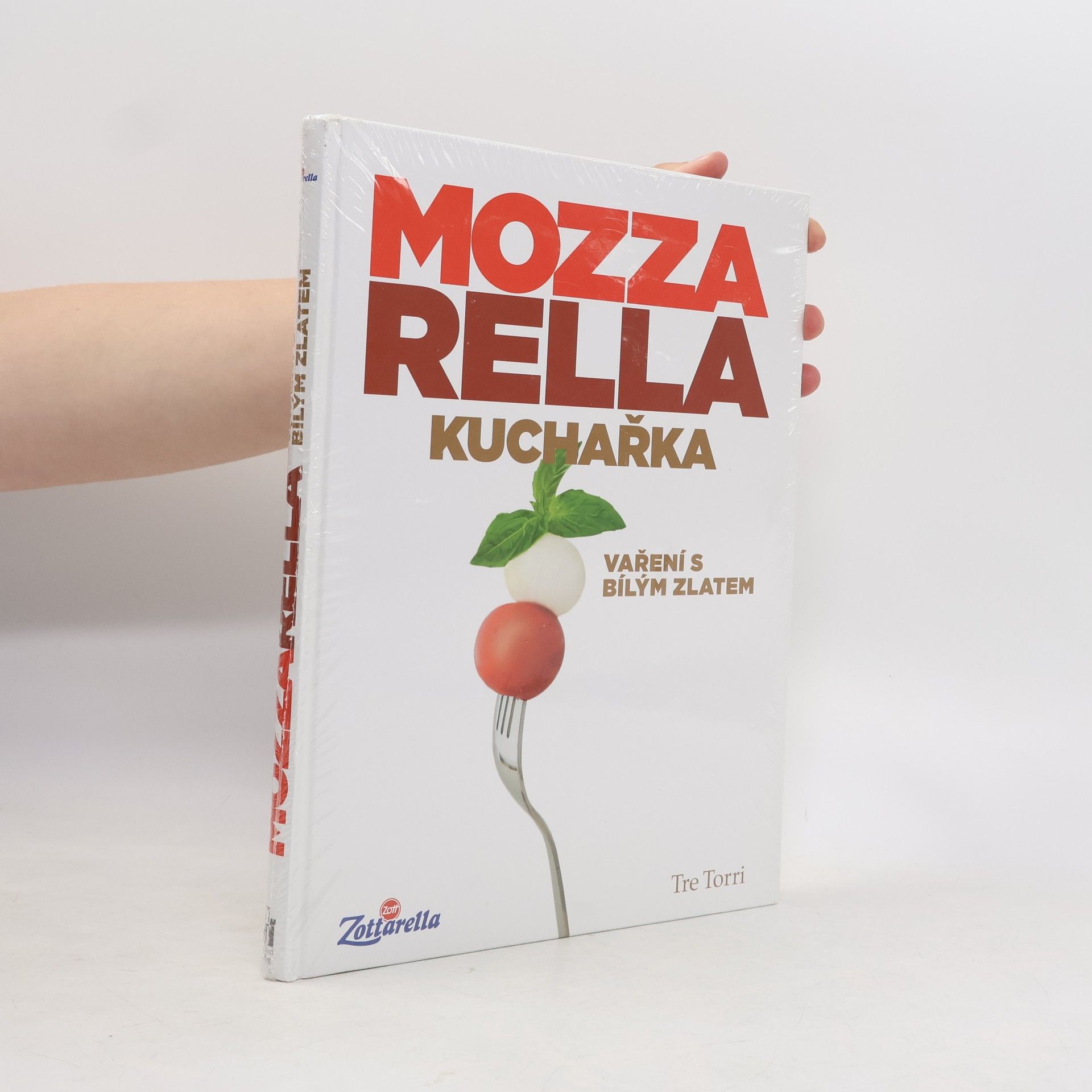 Kolektiv autorů Mozzarella. Kuchařka. Vaření s bílým zlatem