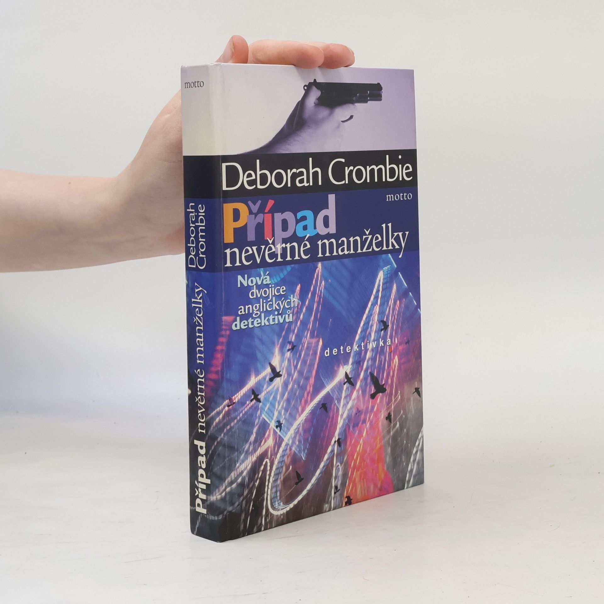 Deborah Crombie Případ nevěrné manželky