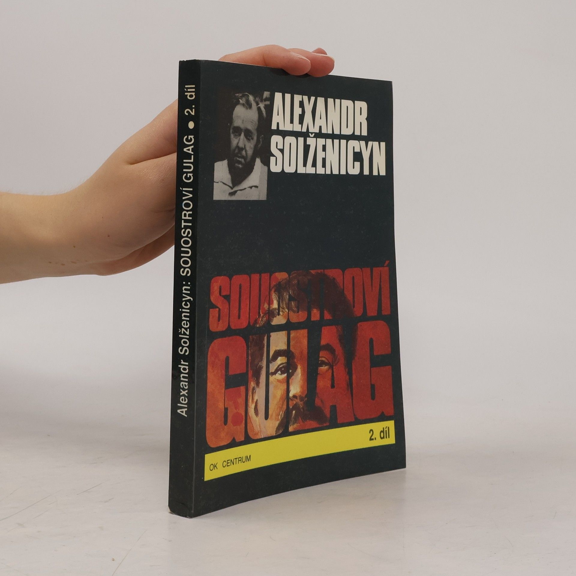 Alexandr Isajevič Solženicyn Souostroví Gulag 2