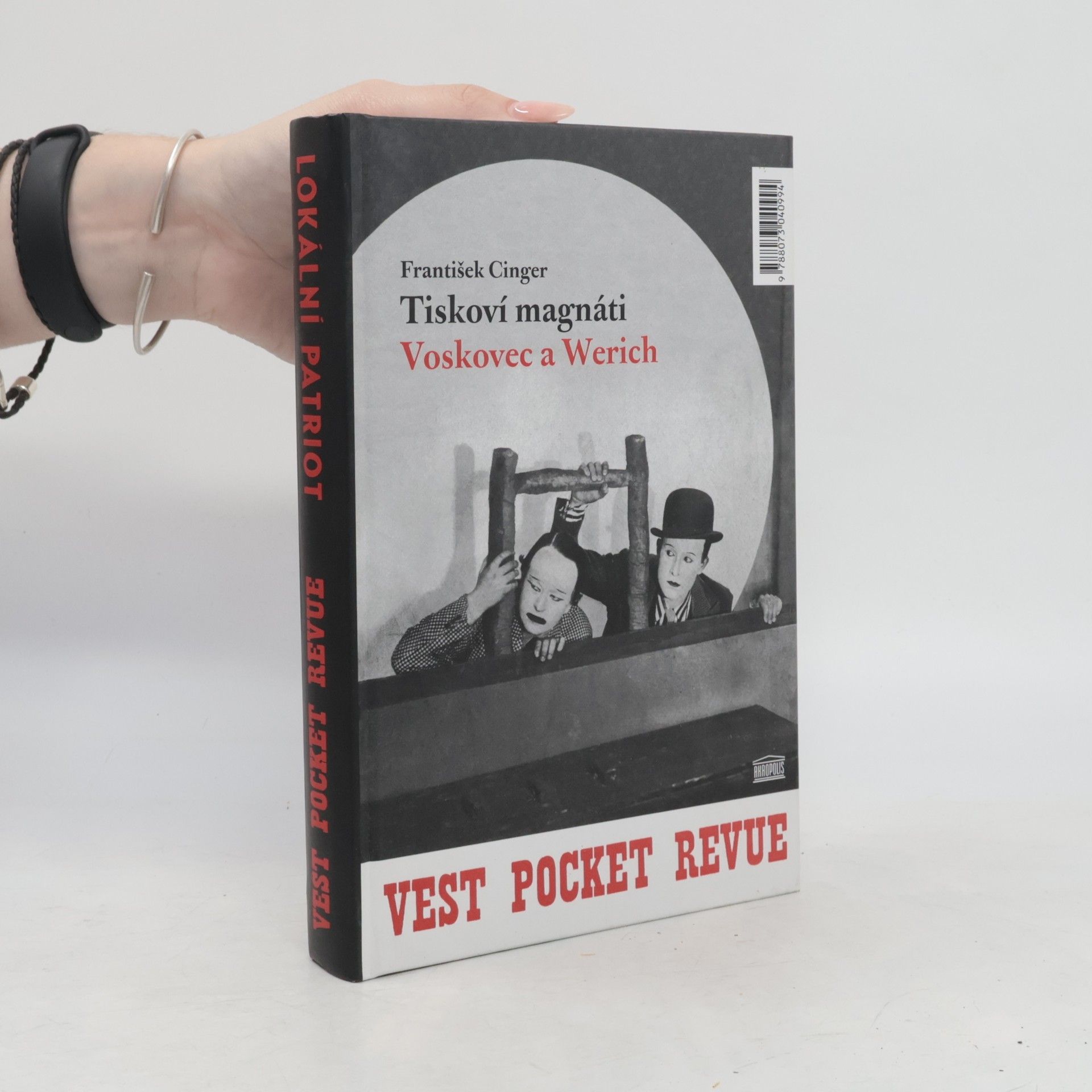 František Cinger Tiskoví magnáti Voskovec a Werich. Vest pocket revue. Lokální patriot. (2 díla v jednom svazku)