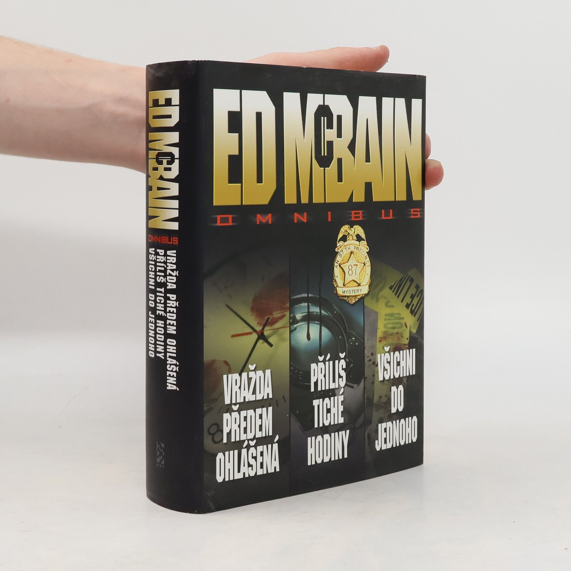 Ed McBain Omnibus: Vražda předem ohlášená. Příliš tiché hodiny. Všichni do jednoho