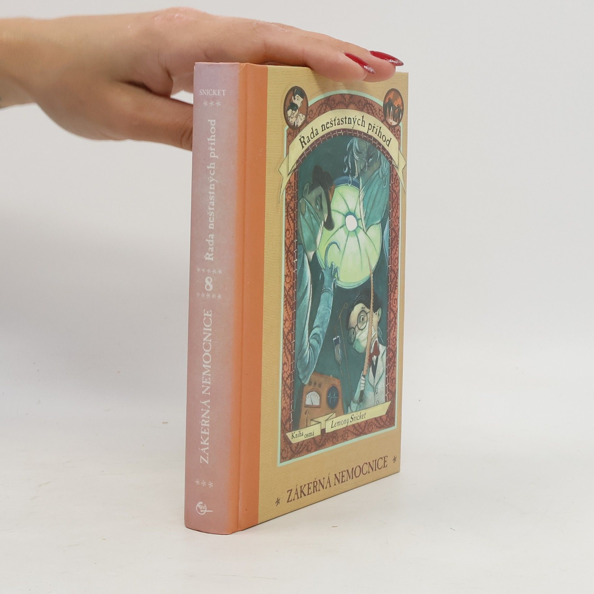 Lemony Snicket Řada nešťastných příhod. Kniha osmá. Zákeřná nemocnice