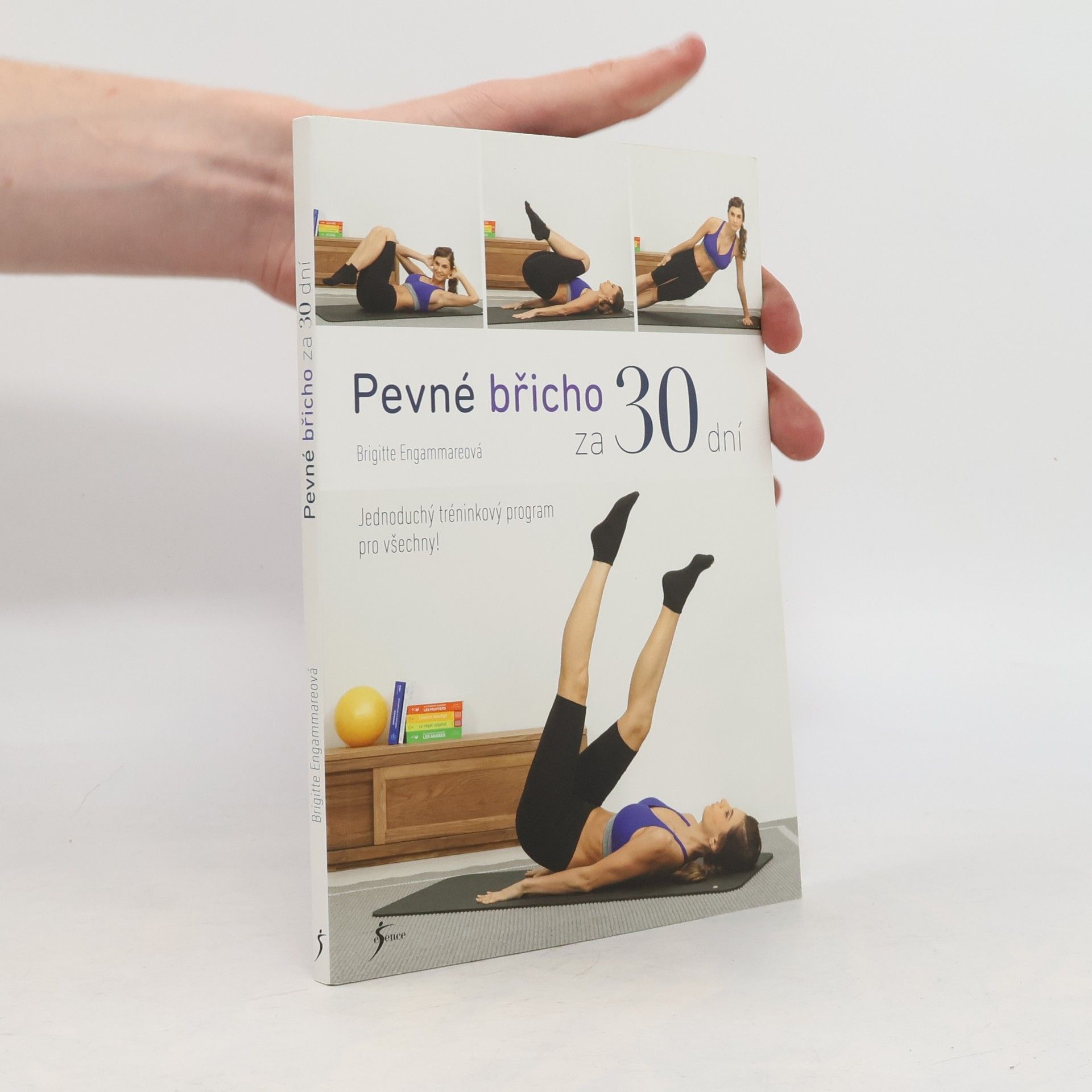 Brigitte Engammare Pevné břicho za 30 dní. Jednoduchý tréninkový program pro všechny!