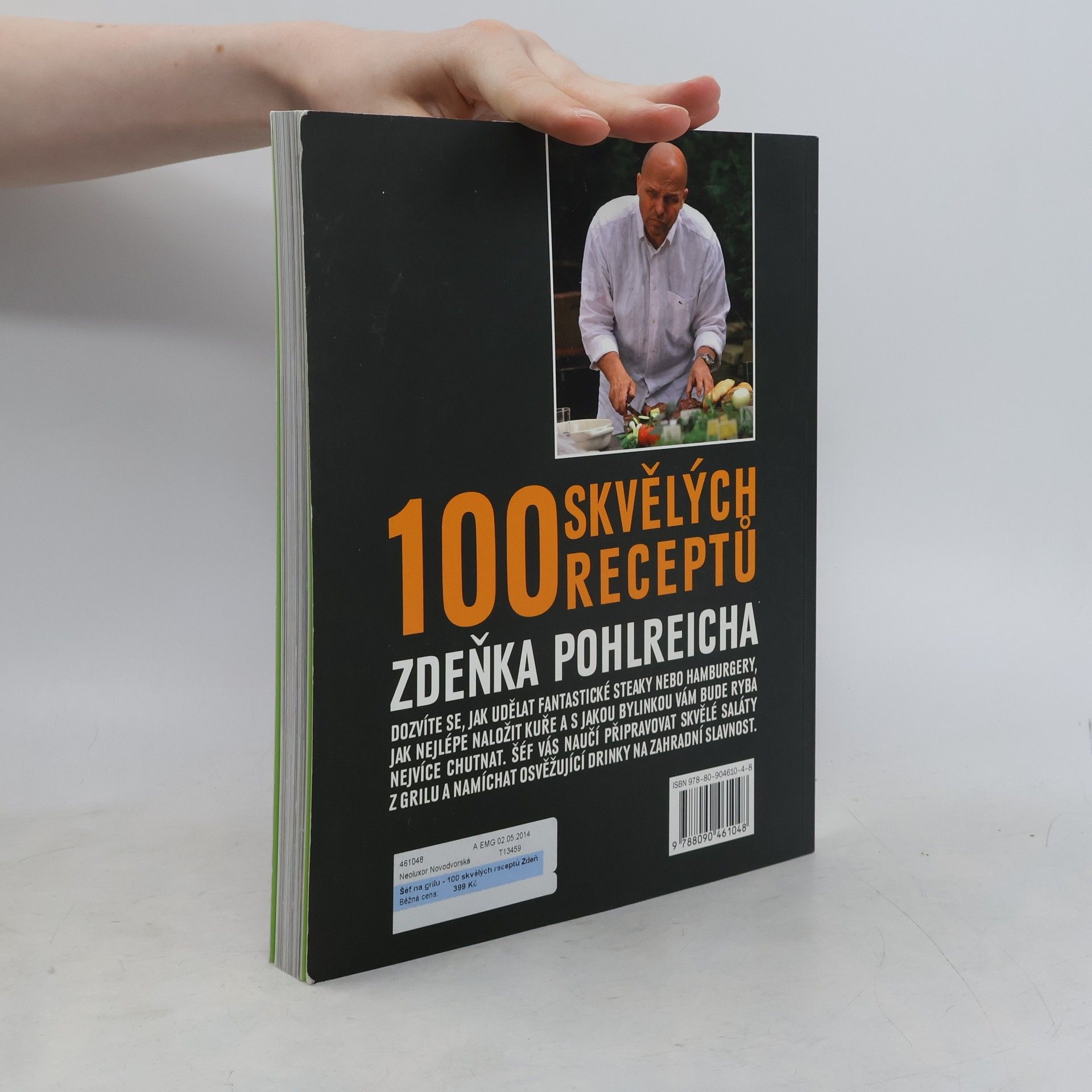 Zdeněk Pohlreich Šéf na grilu. 100 skvělých receptů Zdeňka Pohlreicha