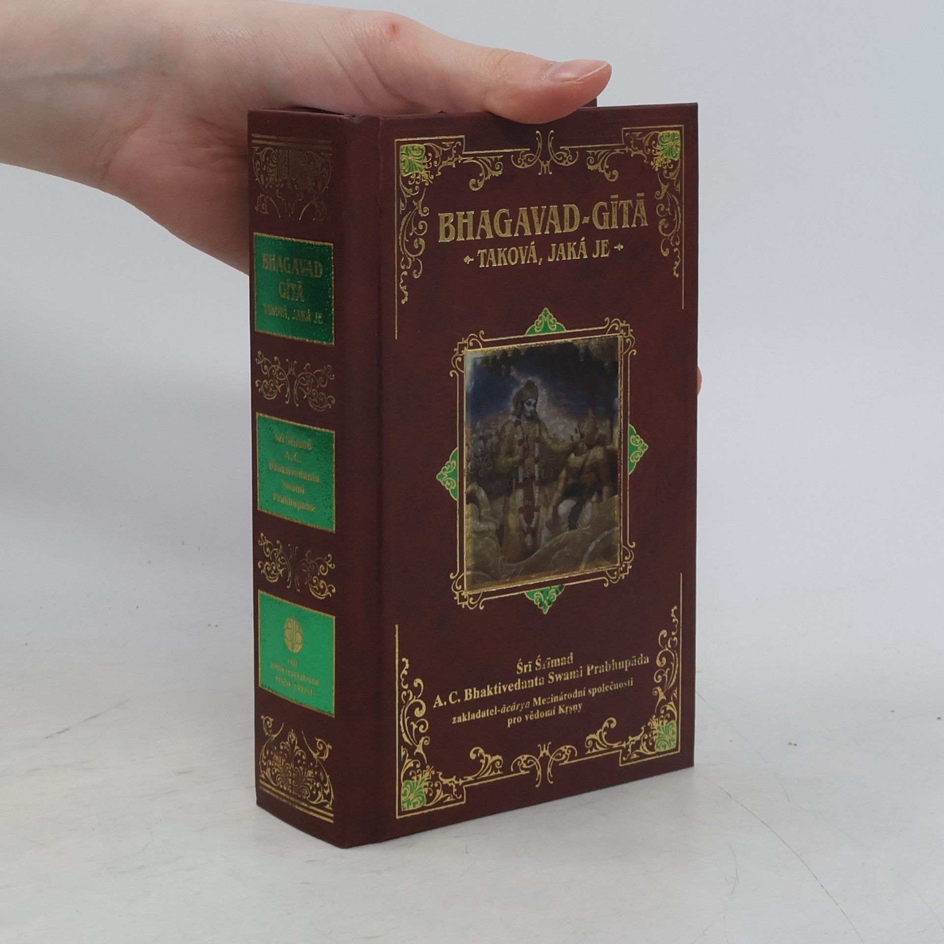 A. C. Bhaktivédánta Svámí Prabhupáda Bhagavad-Gítá - Taková, jaká je