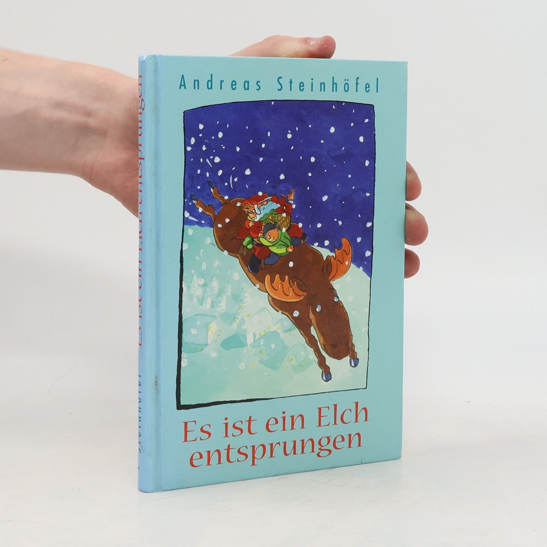 Es ist ein Elch entsprungen