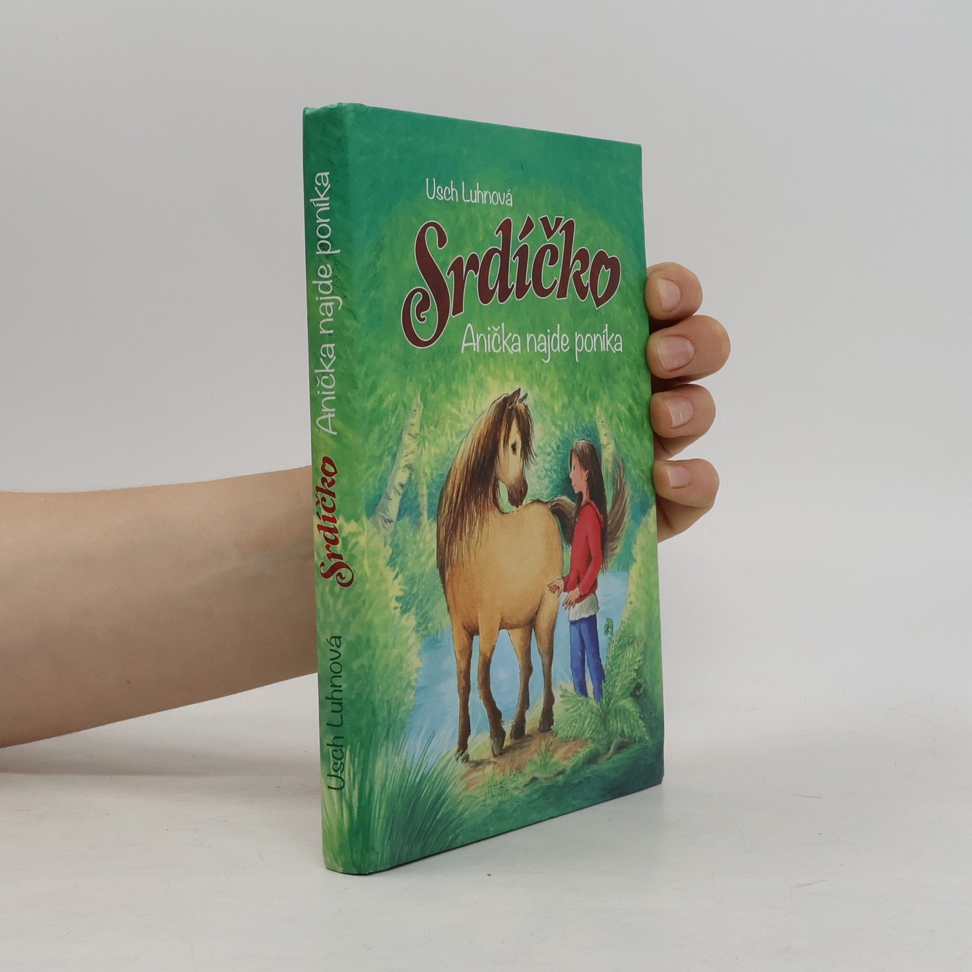Srdíčko. Anička najde poníka