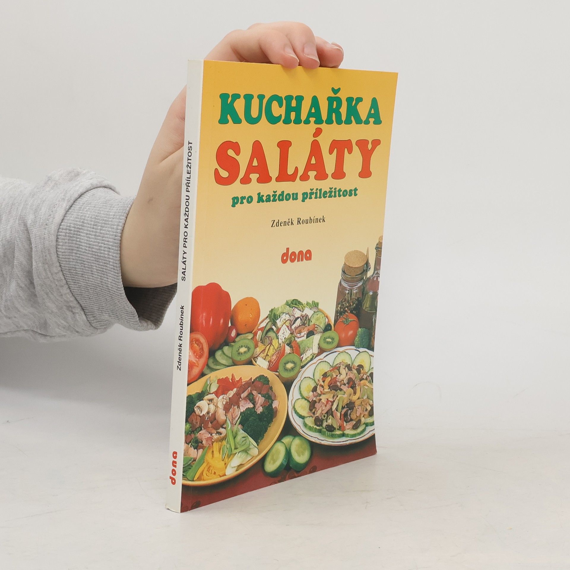 Kuchařka. Saláty pro každou příležitost
