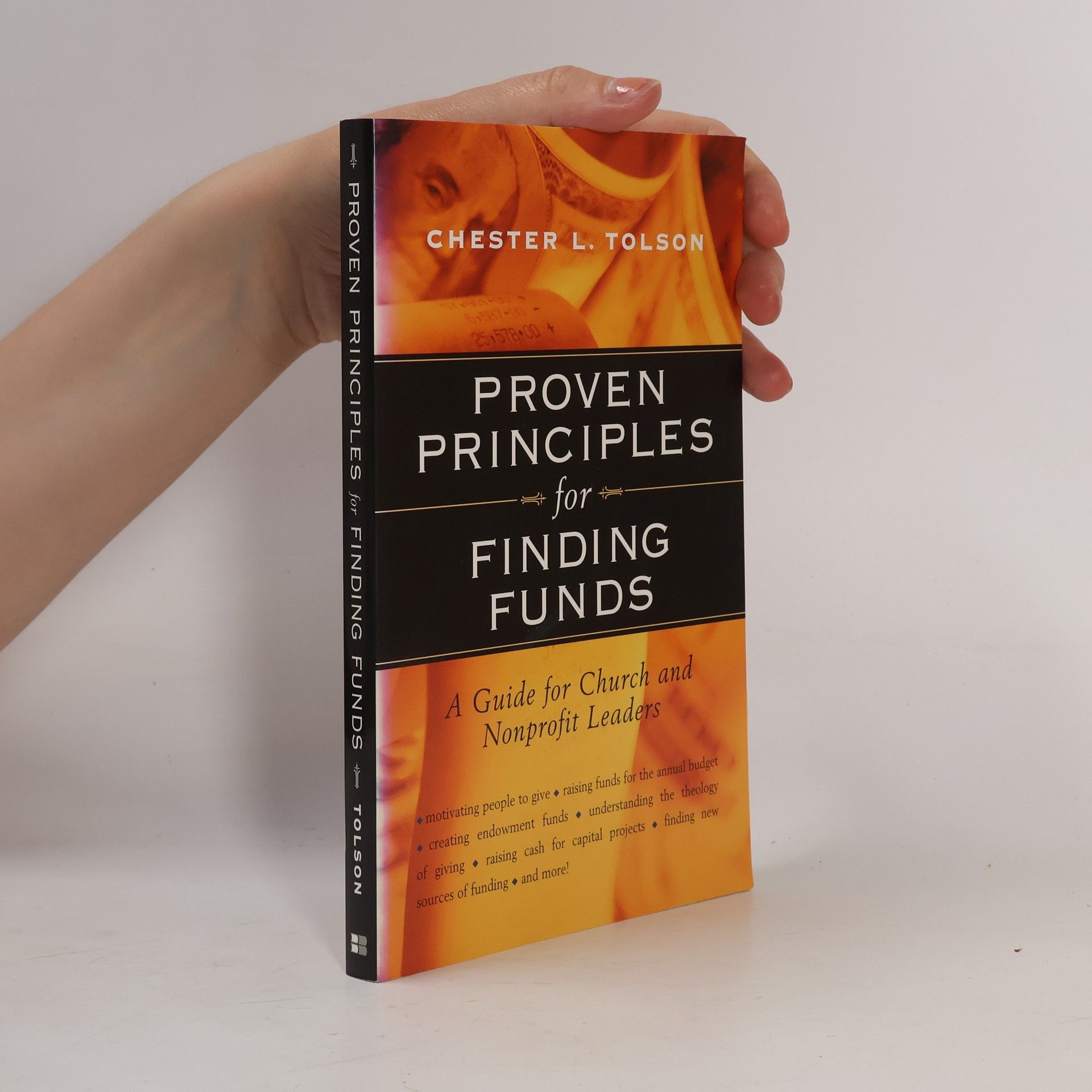 Chester L. Tolson Proven Principles for Finding Funds