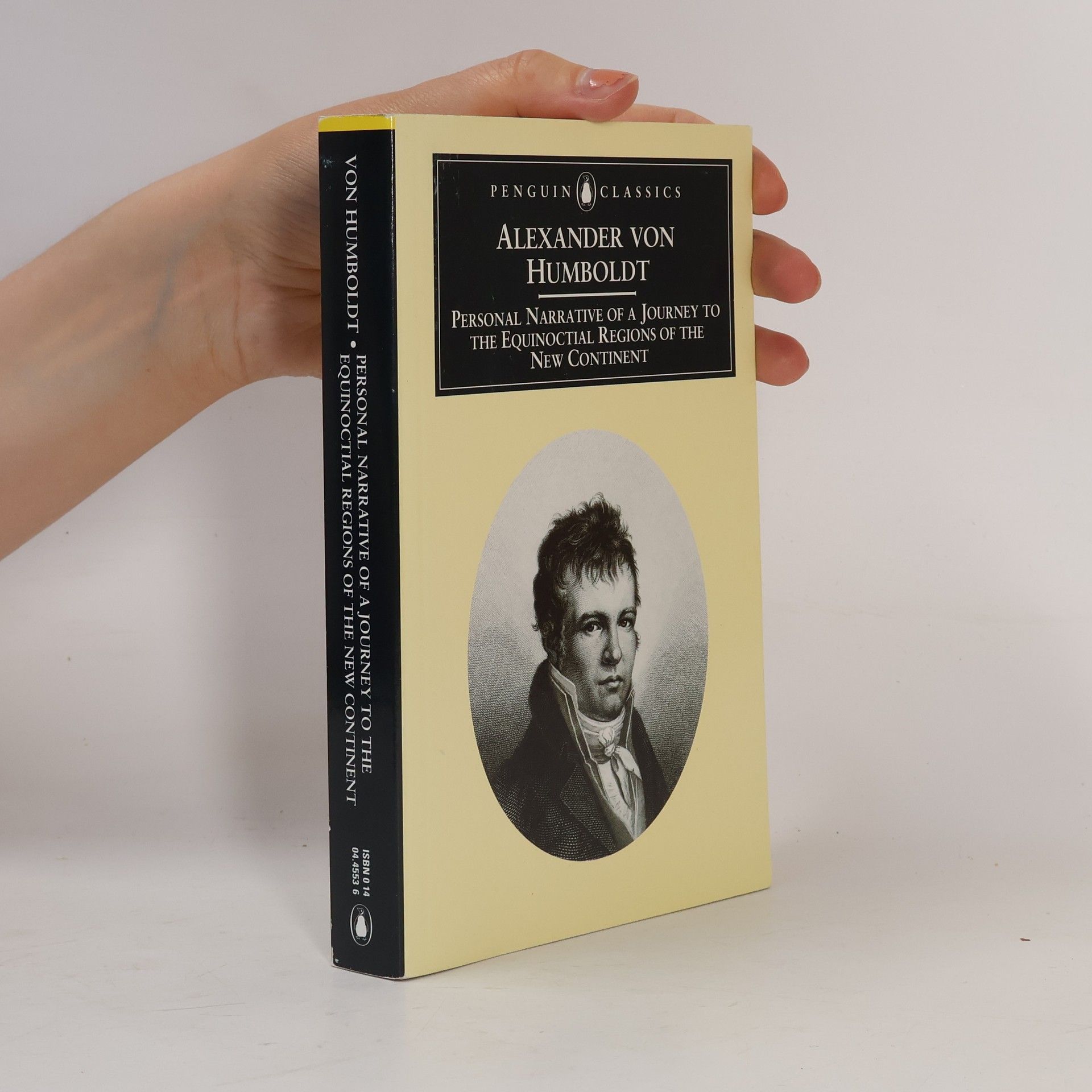 Alexander von Humboldt Personal Narrative of a Journey to the Equinoctial Regions of the New Continent
