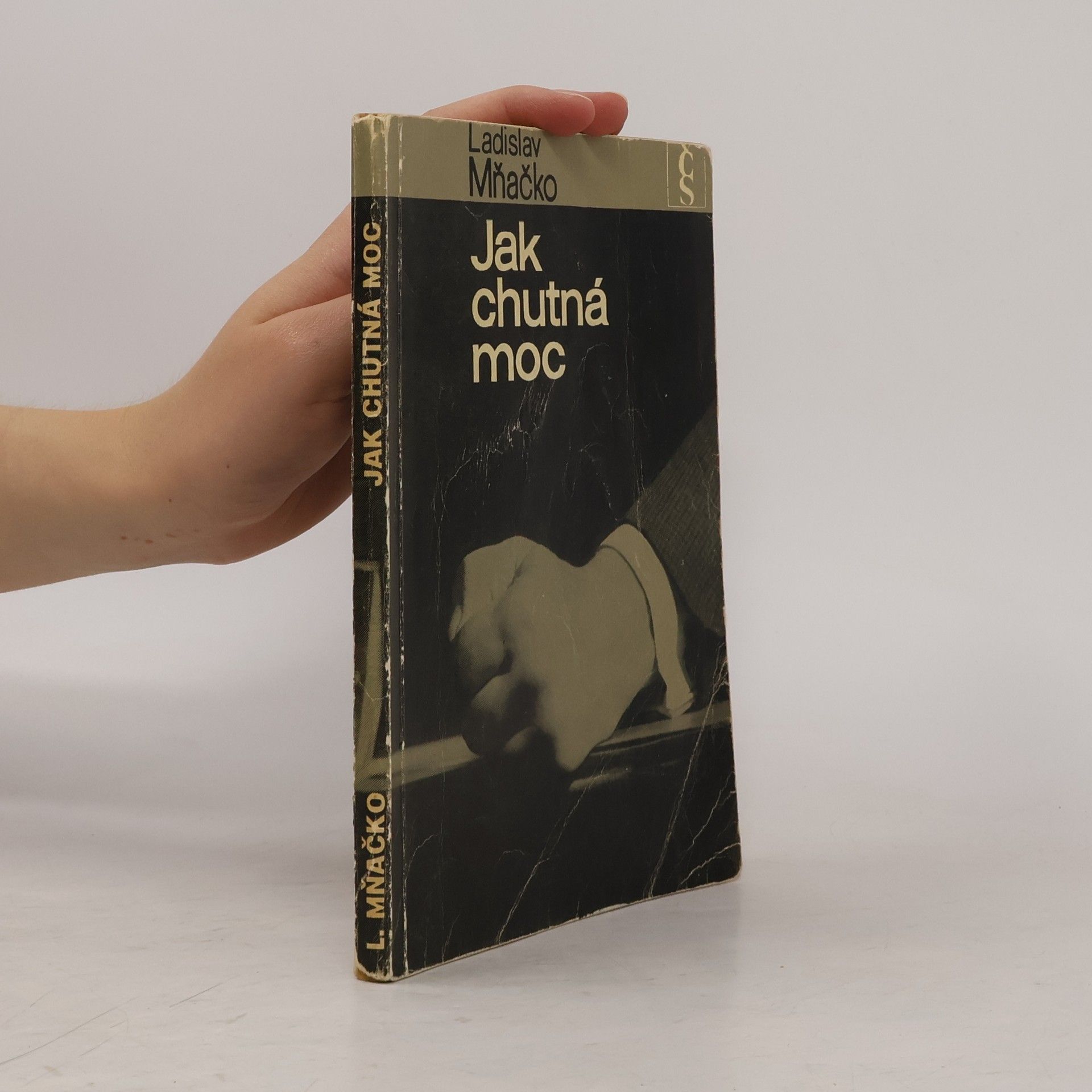 Ladislav Mňačko Jak chutná moc