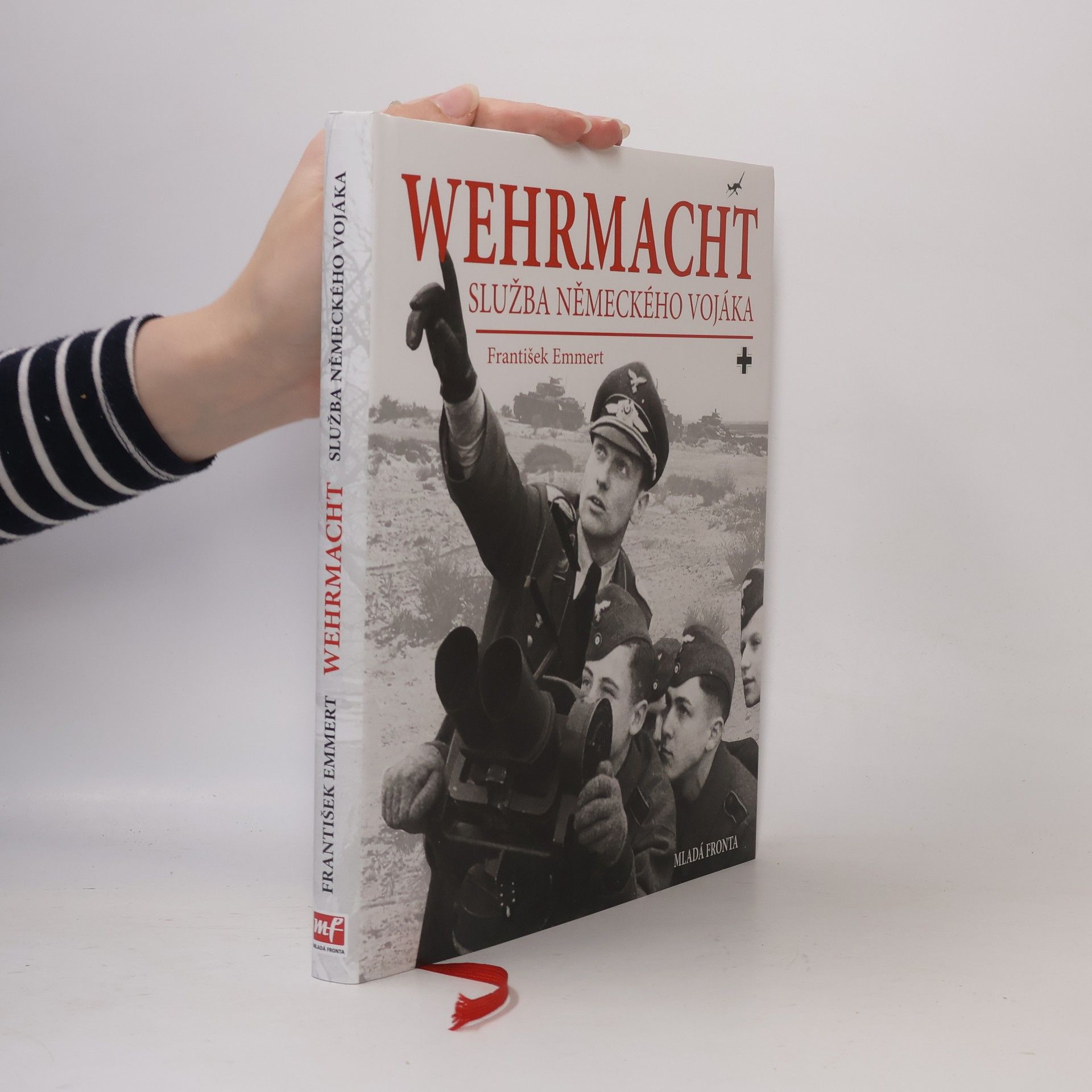 František Emmert Wehrmacht: služba německého vojáka