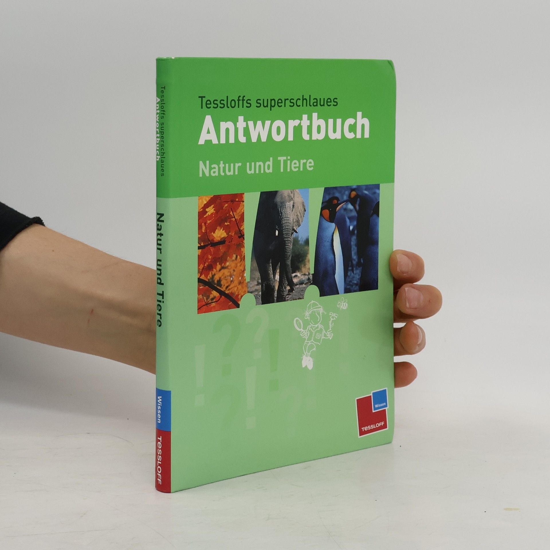 Rainer Köthe Tessloffs superschlaues Antwortbuch - Natur und Tiere