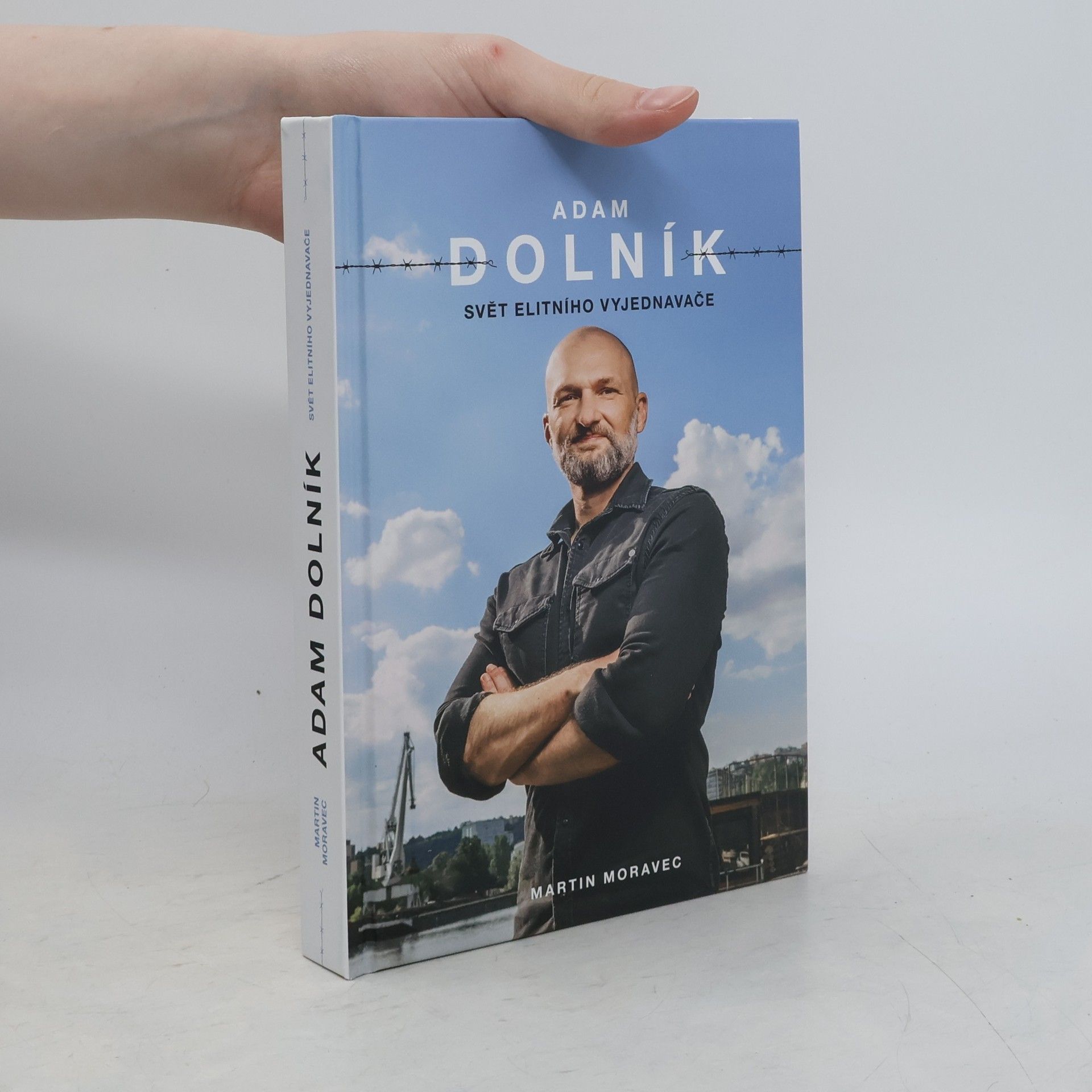 Martin Moravec Adam Dolník. Svět elitního vyjednavače