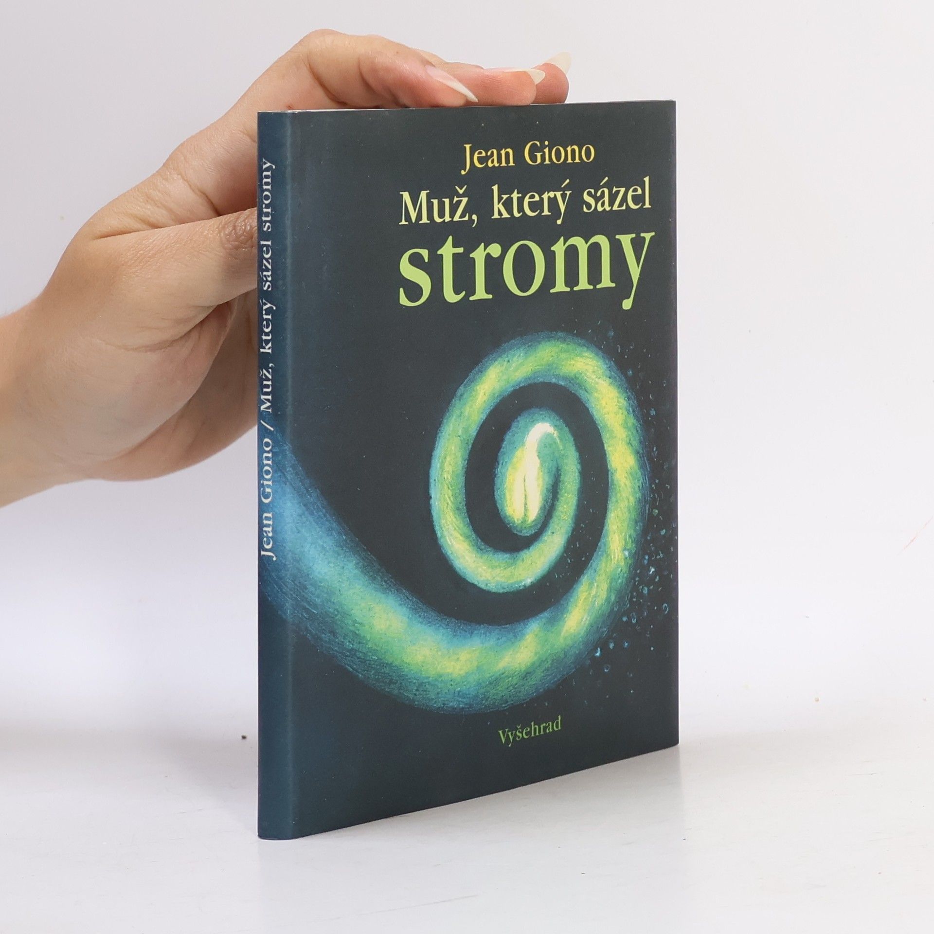 Jean Giono Muž, který sázel stromy
