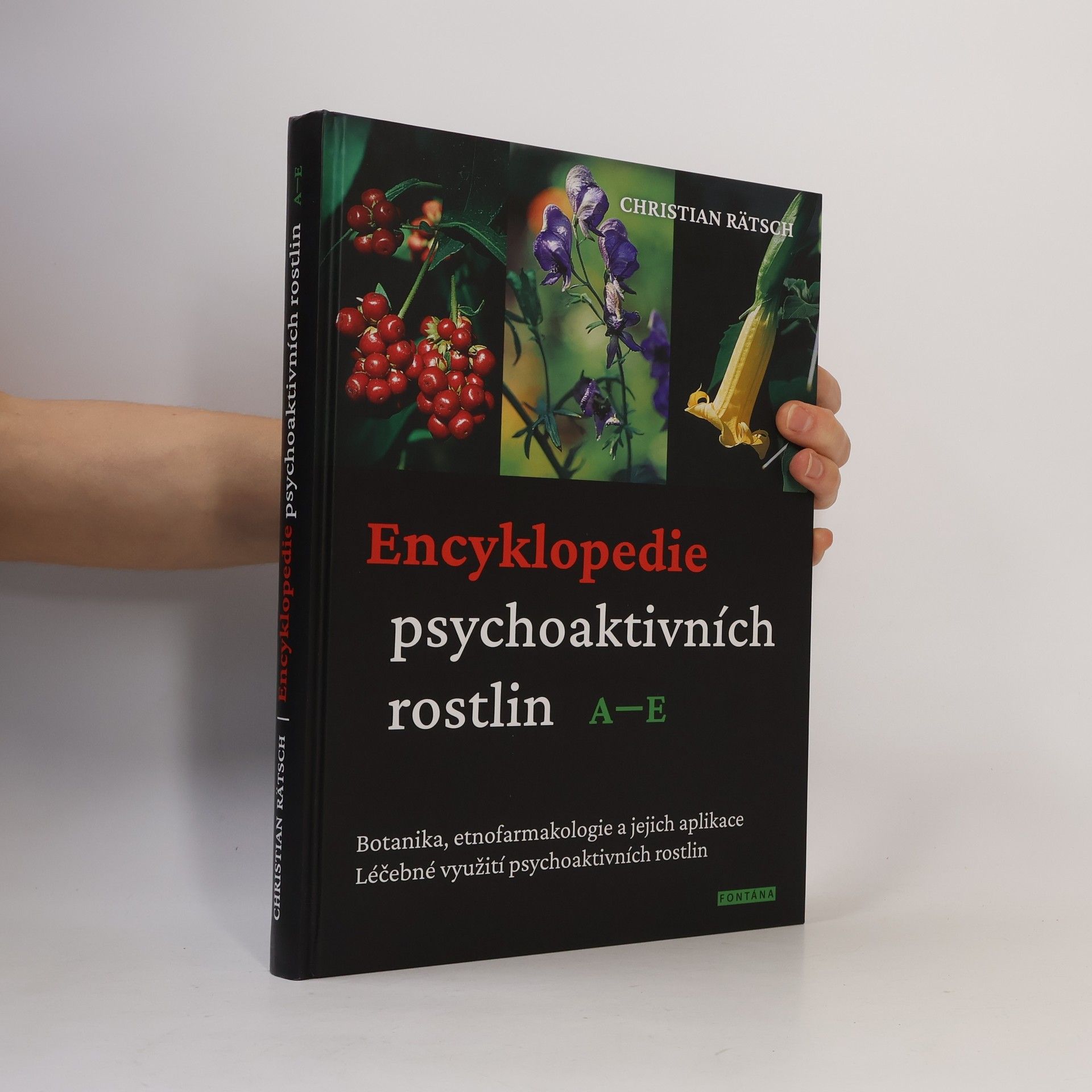 Christian Rätsch Encyklopedie psychoaktivních rostlin A–E