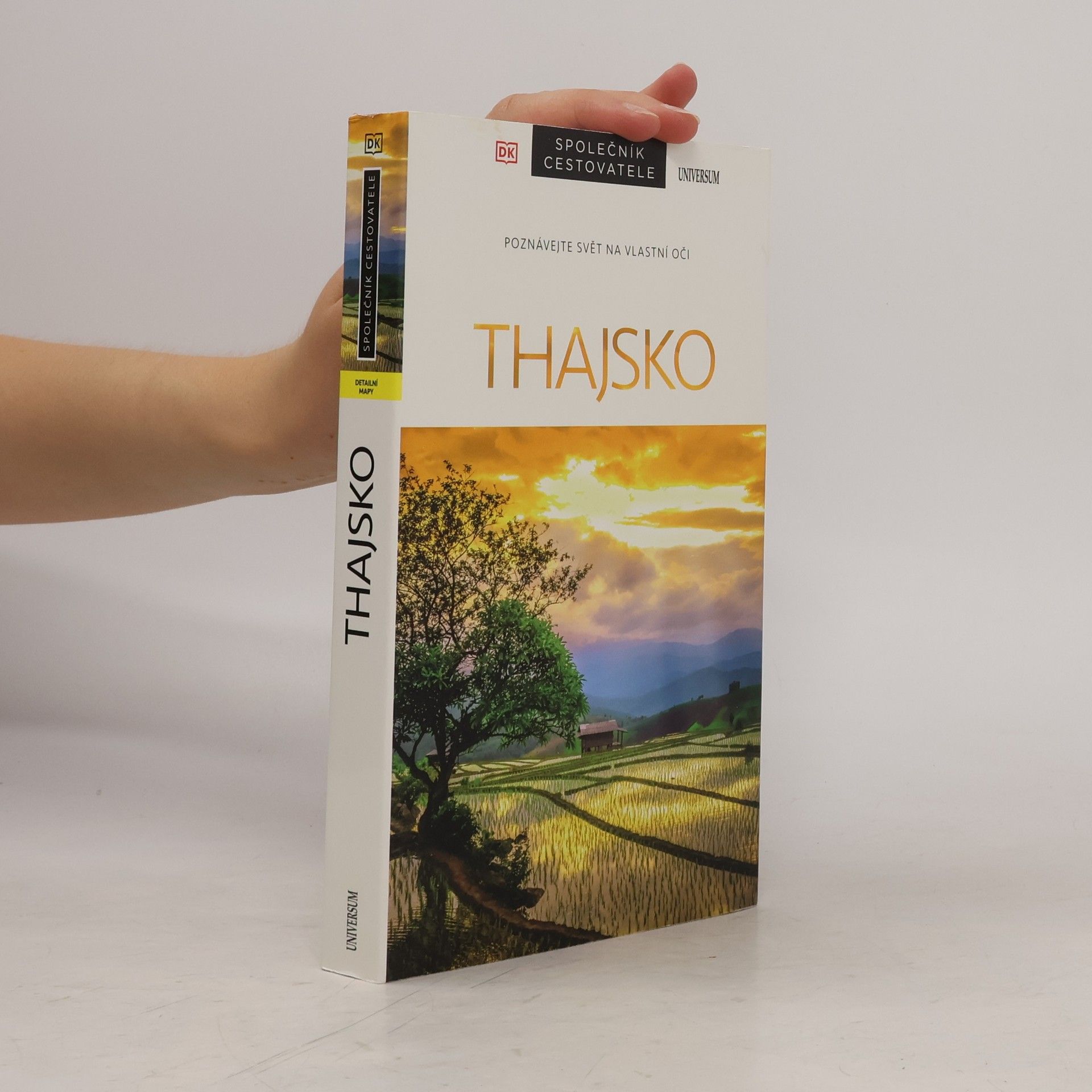 Collectif d'auteurs Thajsko: poznávejte svět na vlastní oči