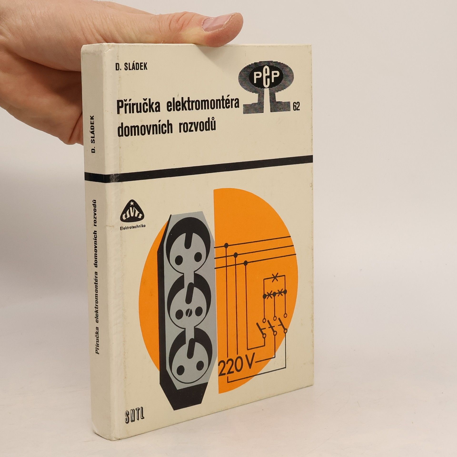 Dušan Sládek Příručka elektromontéra domovních rozvodů