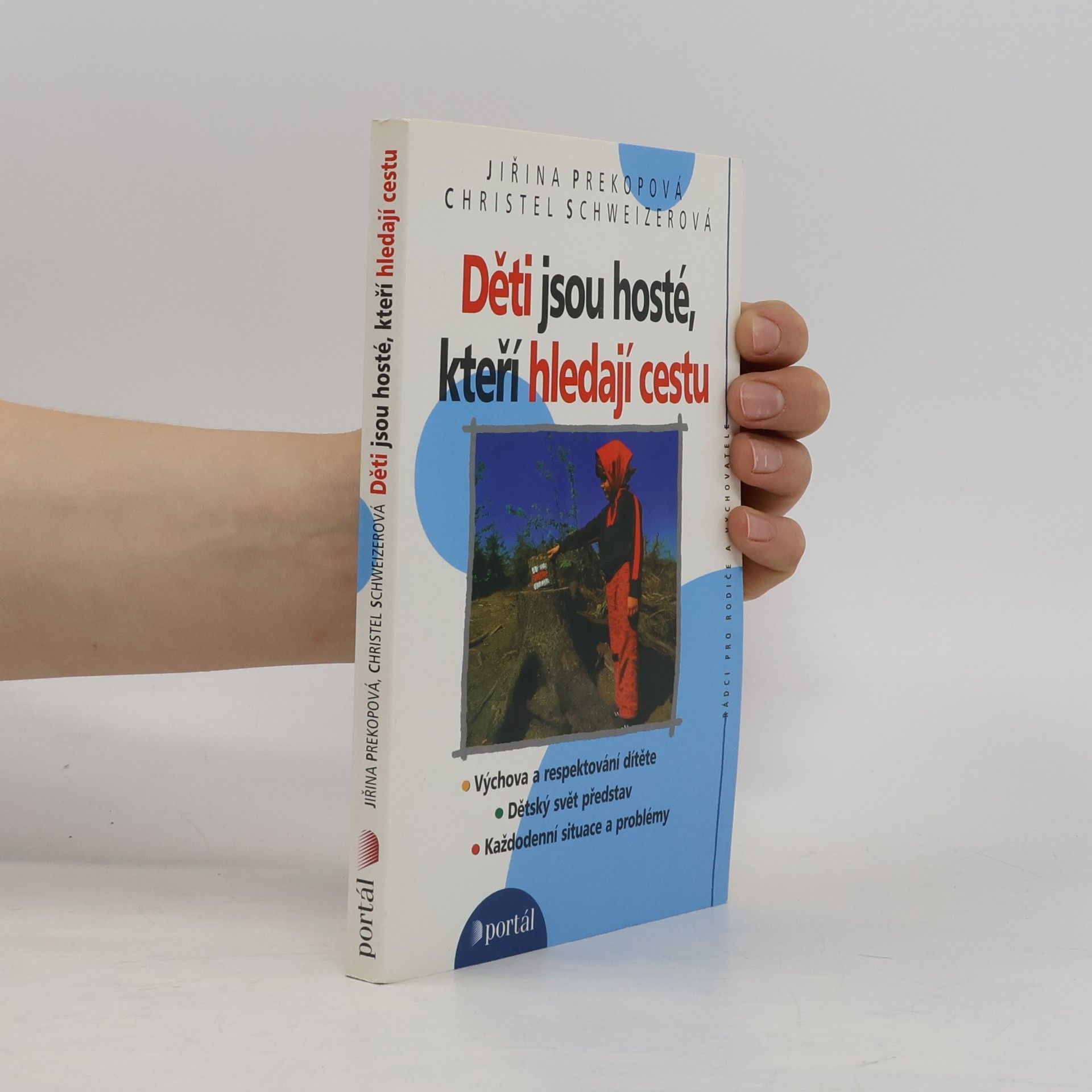 Jiřina Prekopová Děti jsou hosté, kteří hledají cestu