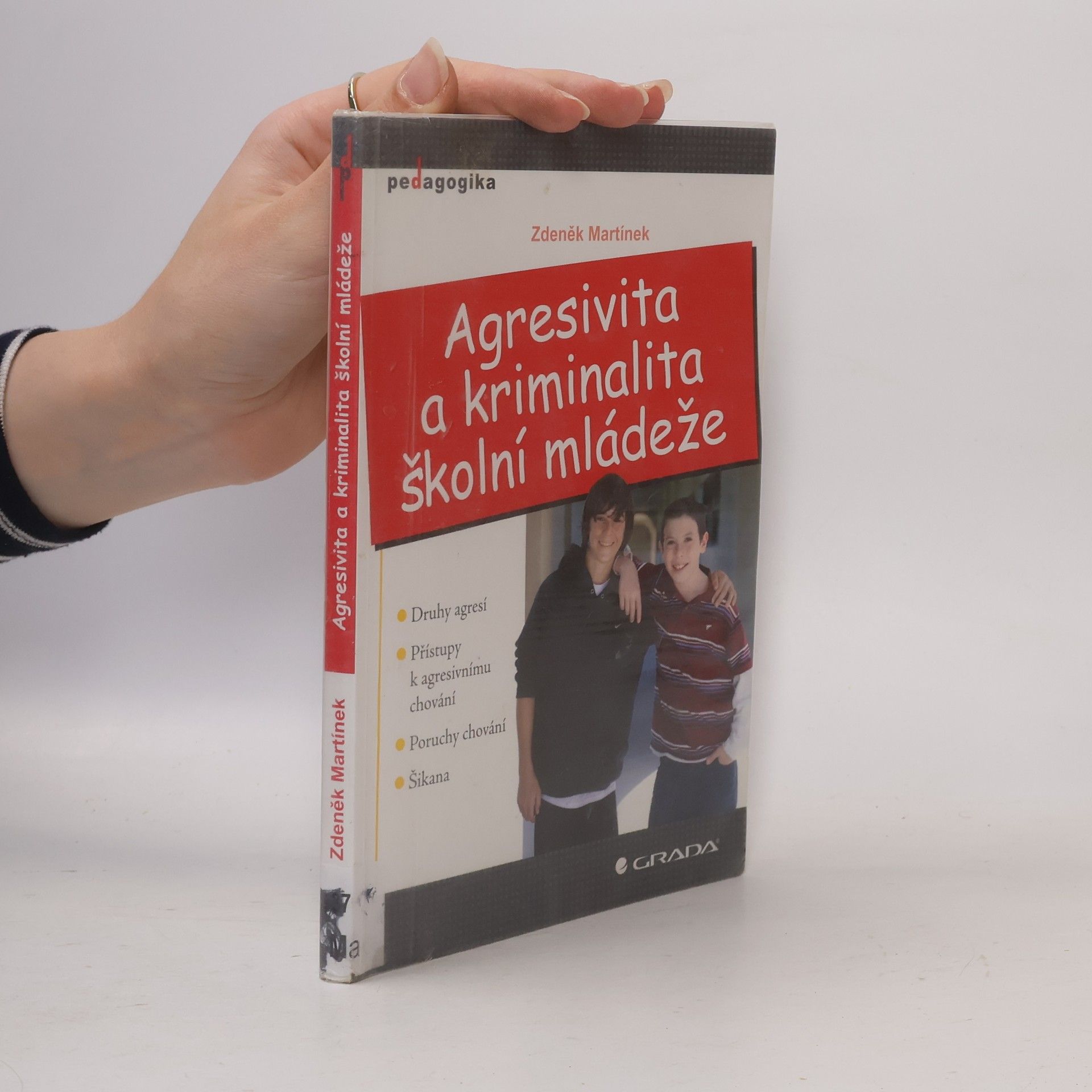 Zdeněk Martínek Agresivita a kriminalita školní mládeže