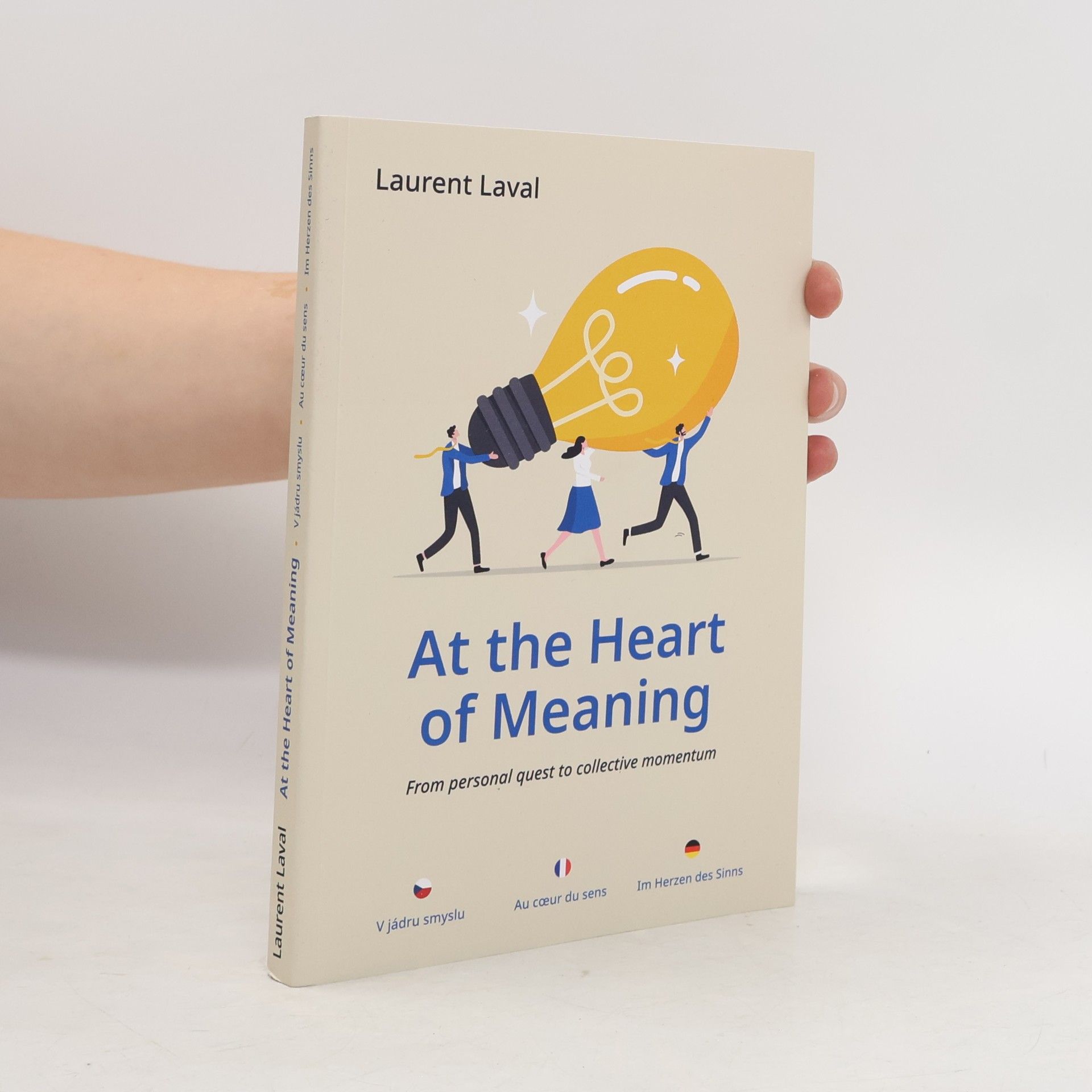 Laurent Laval At the Heart of Meaning