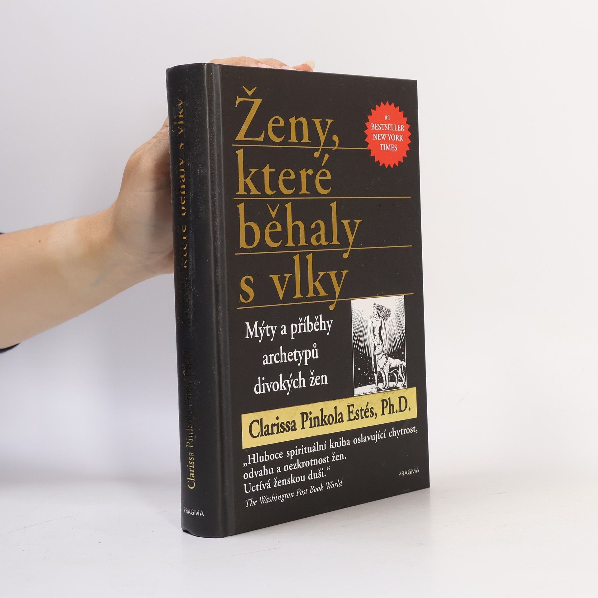 Clarissa Pinkola Estés Ženy, které běhaly s vlky