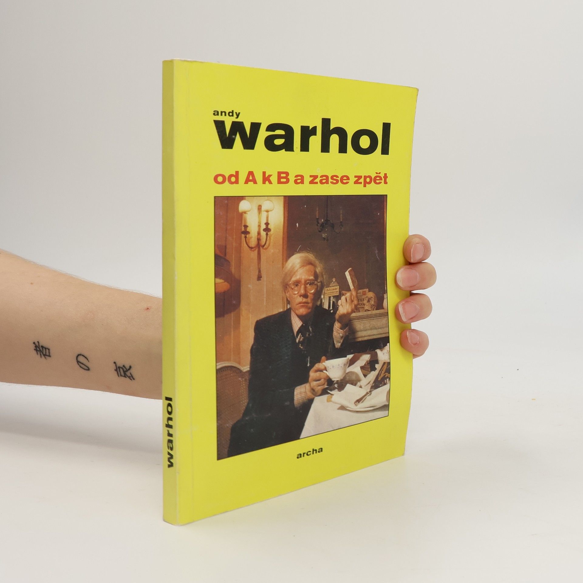 Andy Warhol Od A k B a zase zpět