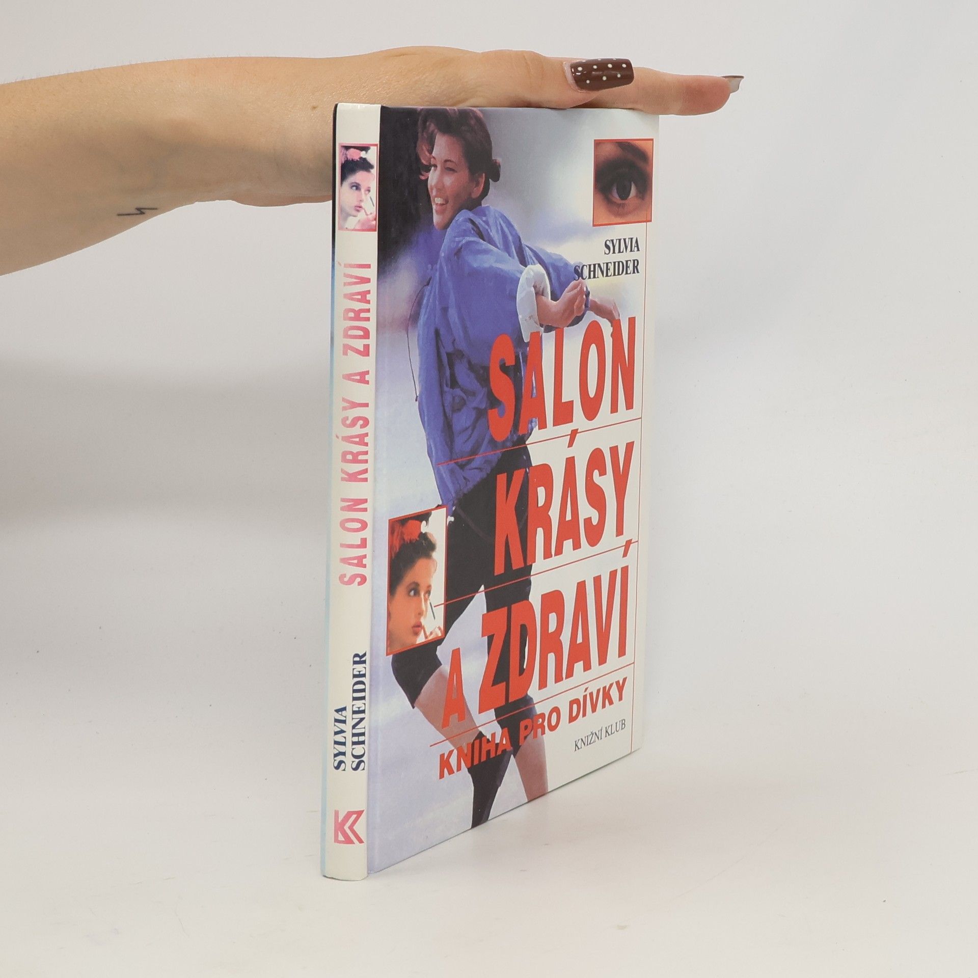 Ivana Školníková Salon krásy a zdraví. Kniha pro dívky