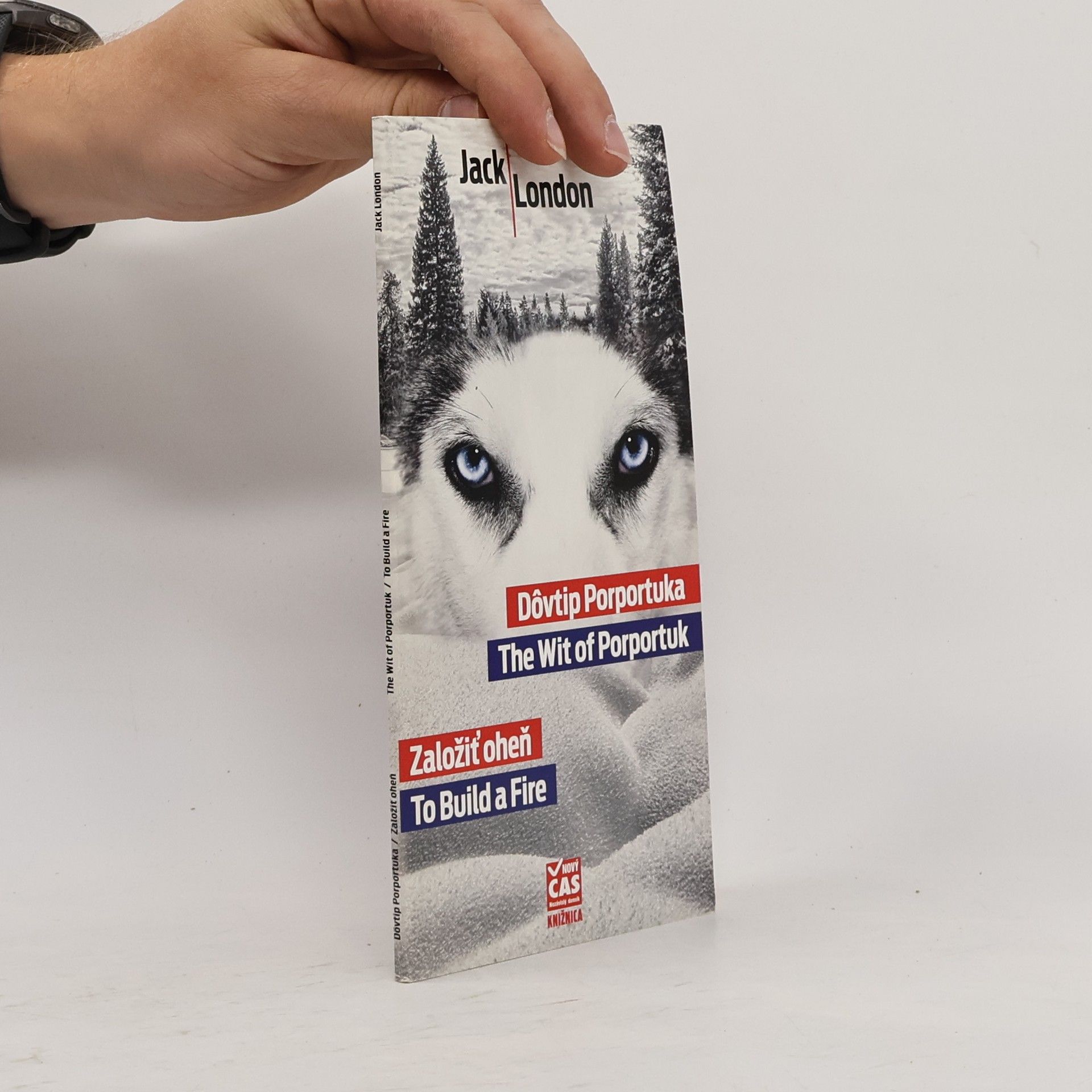 Jack London Dôvtip Porportuka / Založiť oheň